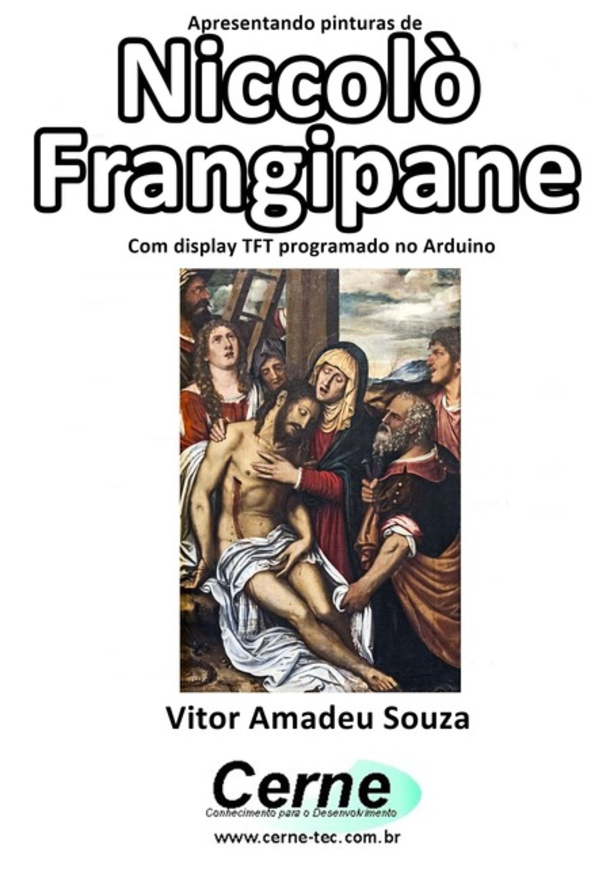 Apresentando Pinturas De Niccolò Frangipane Com Display Tft Programado No Arduino