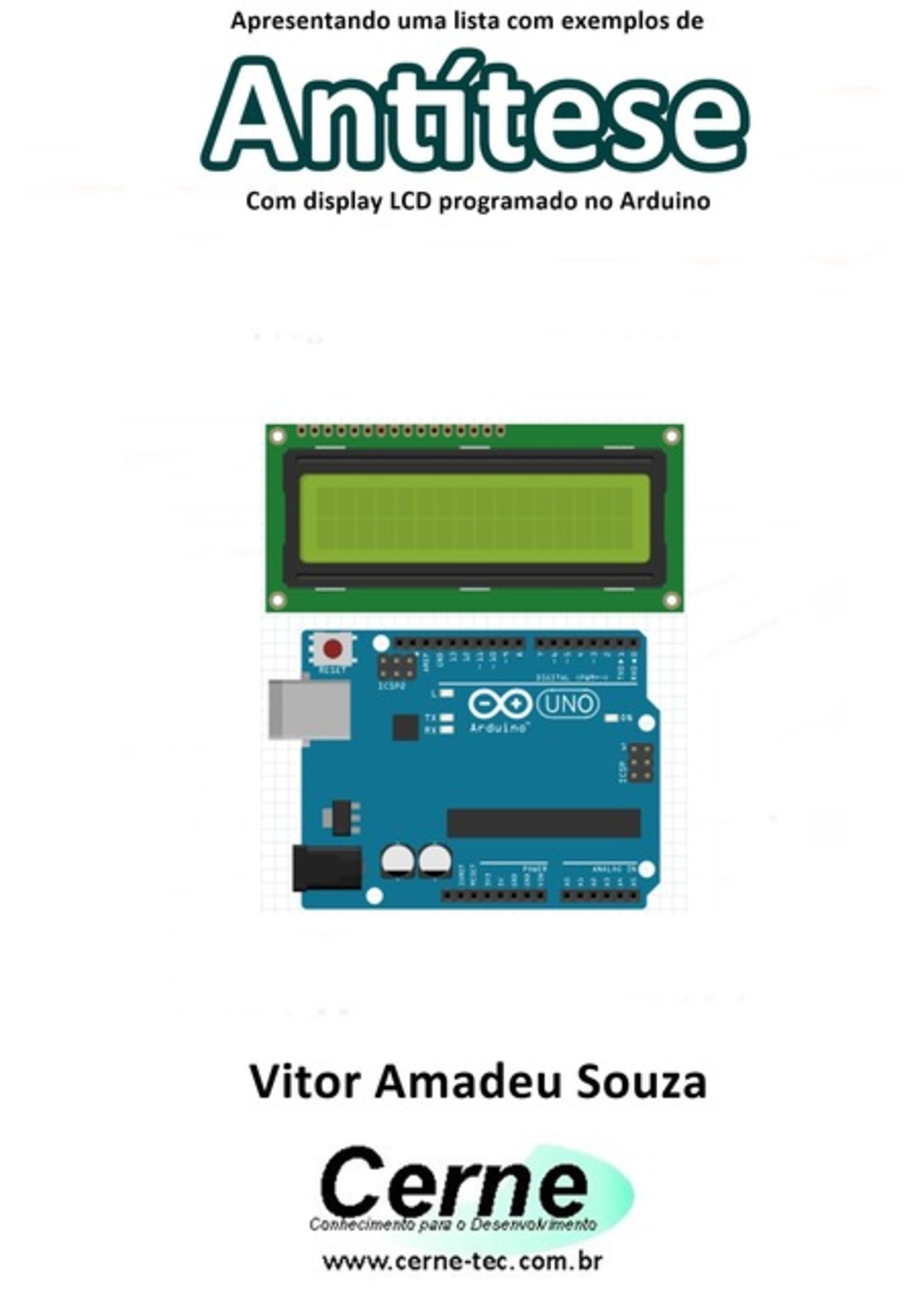 Apresentando Uma Lista Com Exemplos De Antítese Com Display Lcd Programado No Arduino