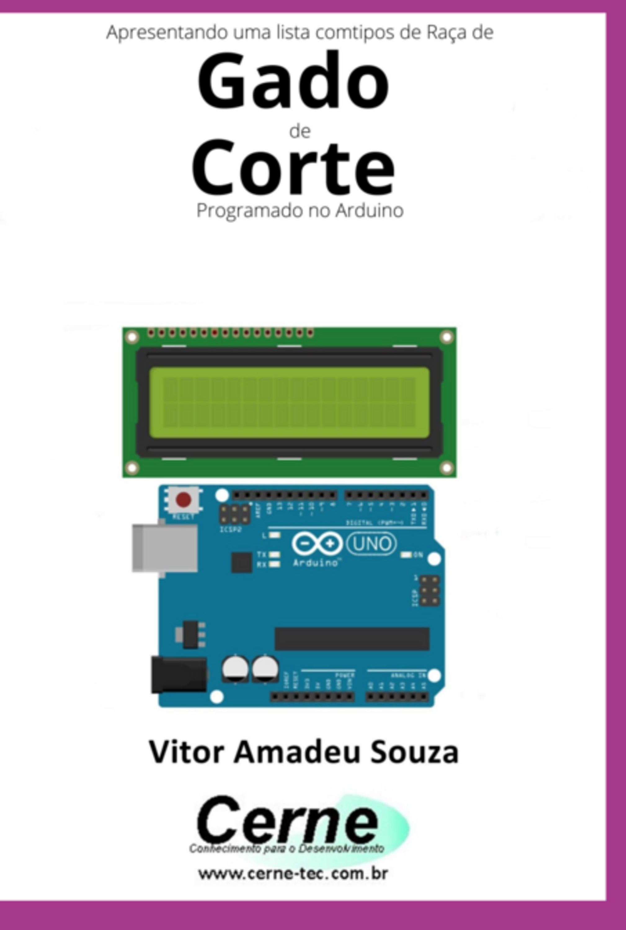 Apresentando Uma Lista Com Tipos De Raça De Gado De Corte Com Display Lcd Programado No Arduino