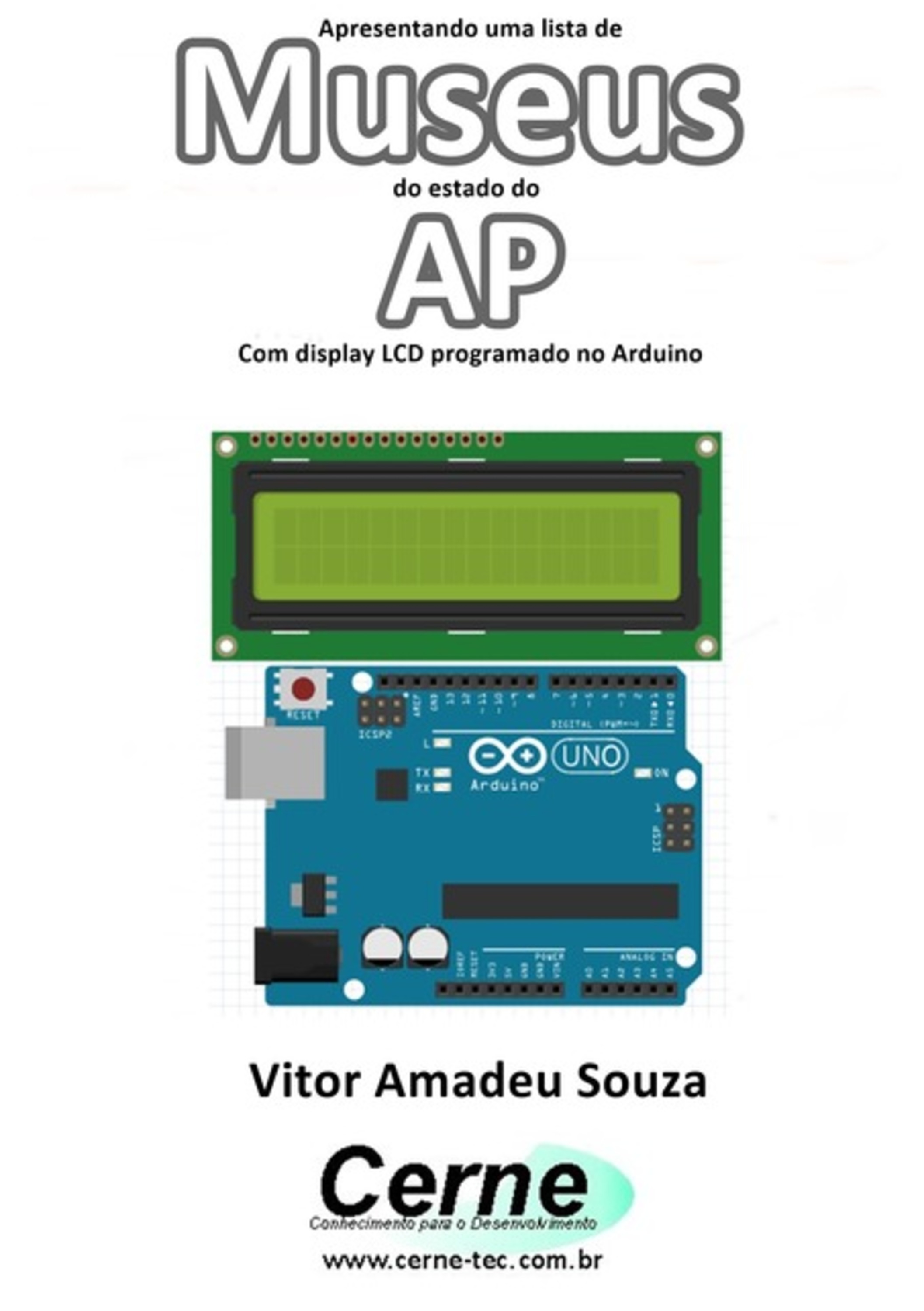 Apresentando Uma Lista De Museus Do Estado Do Ap Com Display Lcd Programado No Arduino