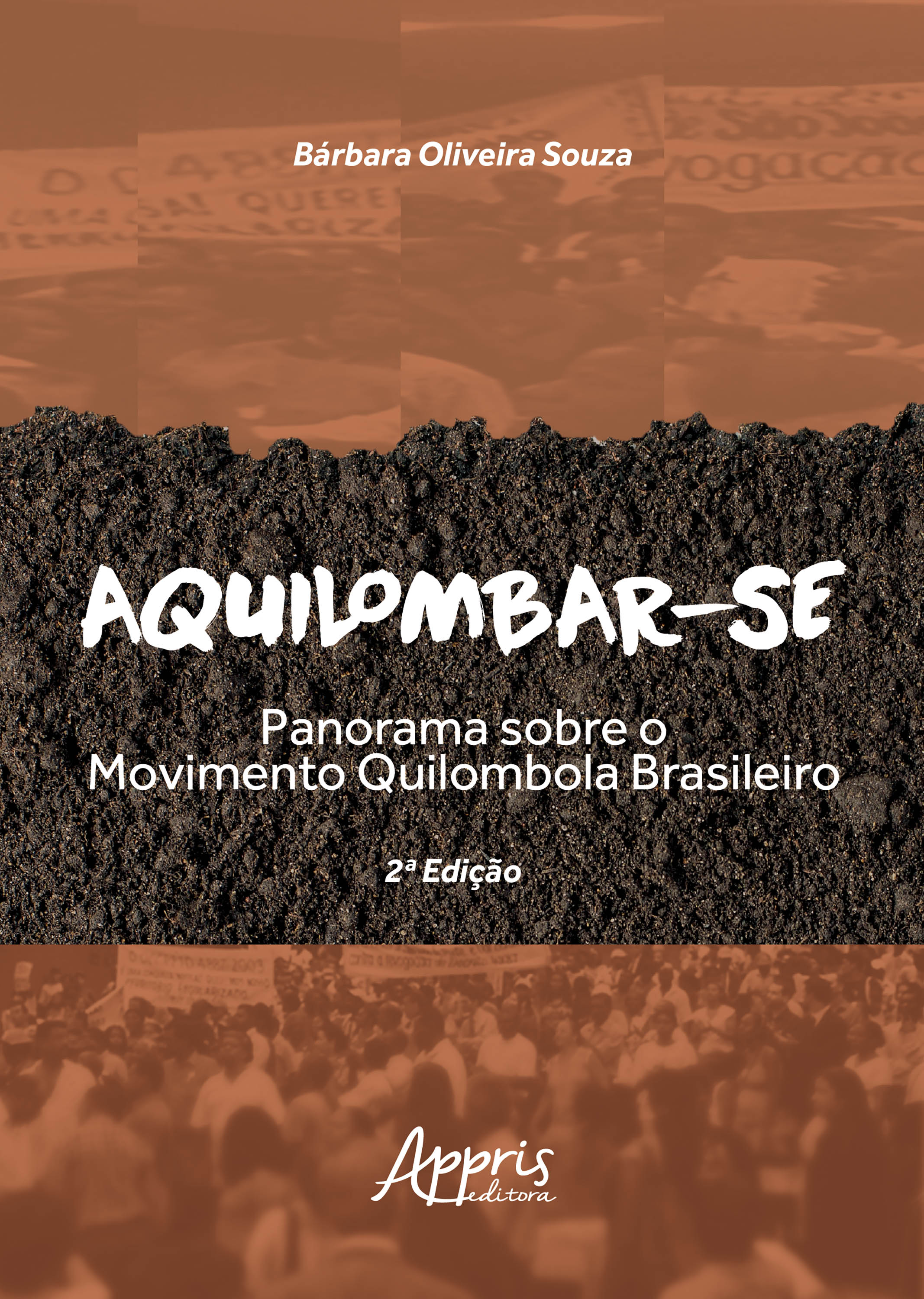 Aquilombar-se: Panorama Sobre o Movimento Quilombola Brasileiro