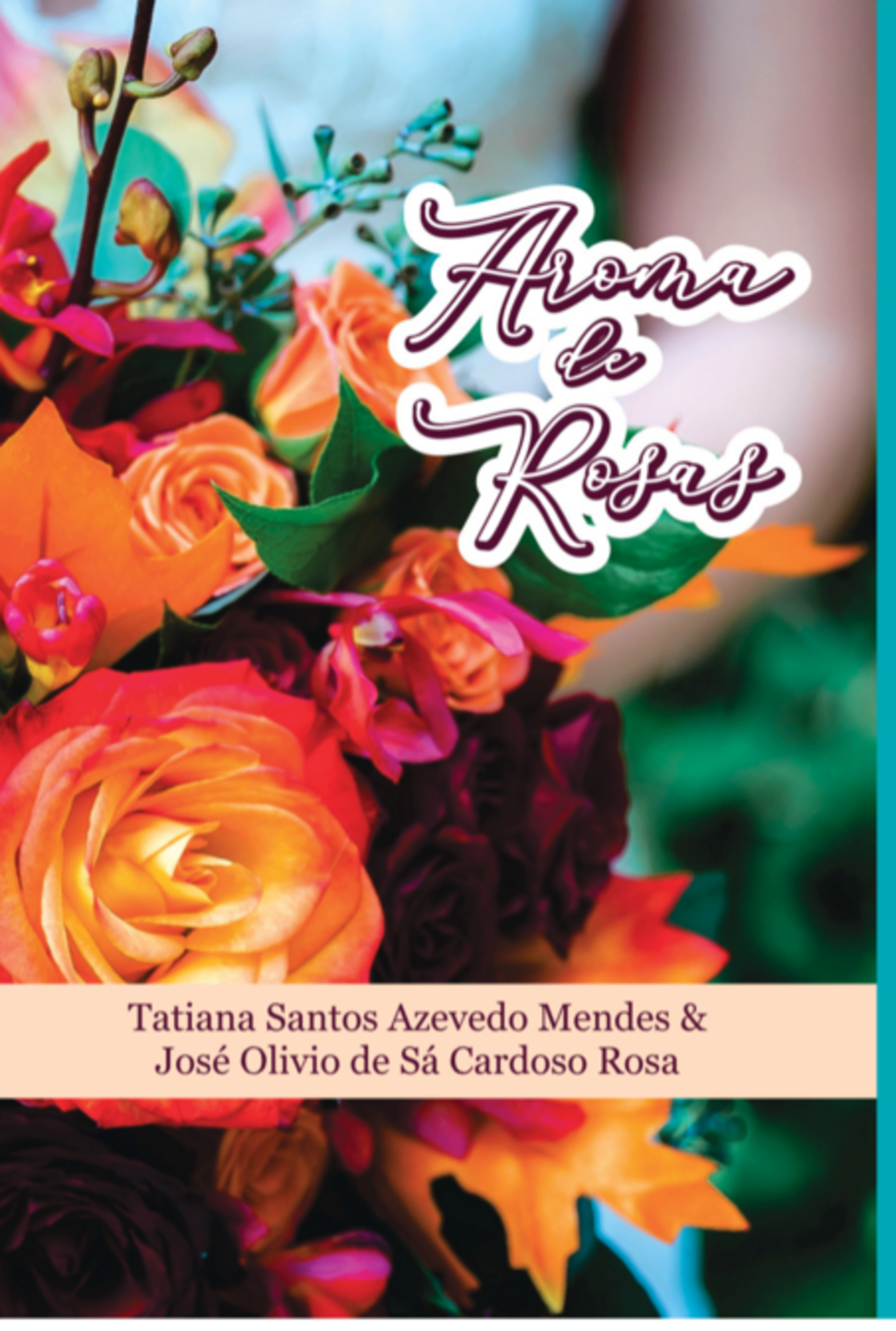 Aroma De Rosas'