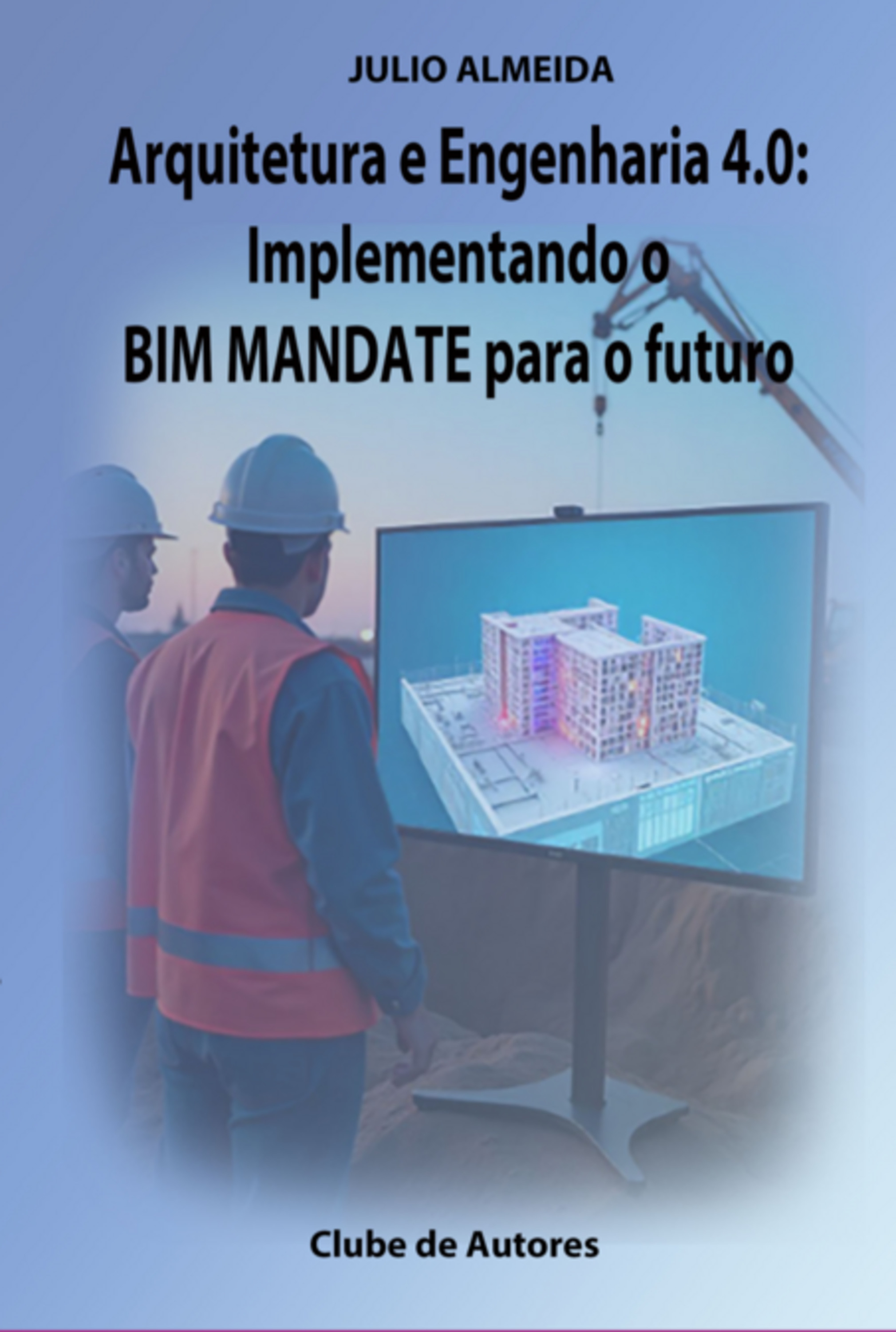 Arquitetura E Engenharia 4.0: