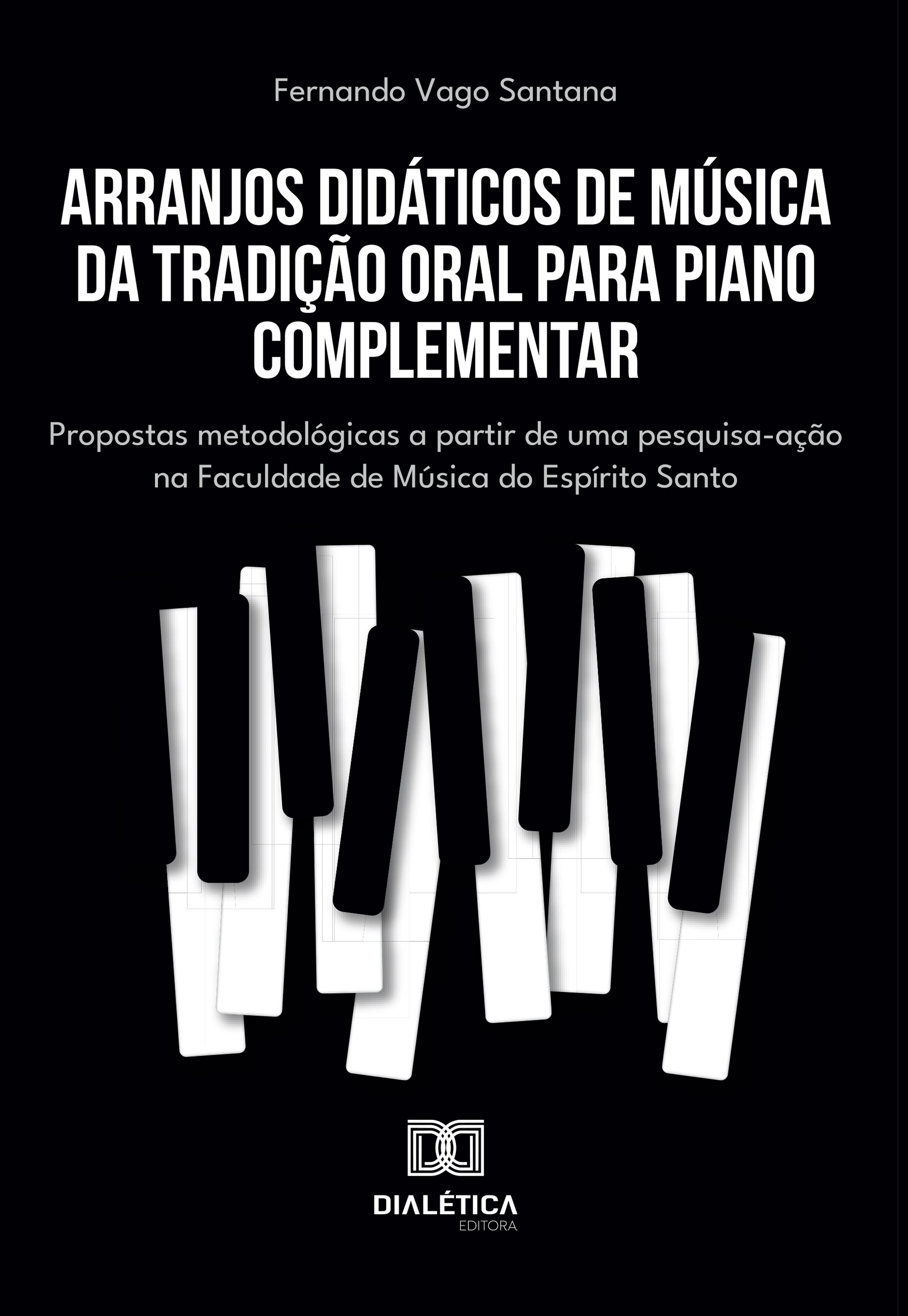 Arranjos Didáticos de Música da Tradição Oral para Piano Complementar