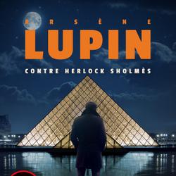 Arsène Lupin -- Arsène Lupin contre Herlock Sholmès