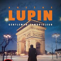 Arsène Lupin -- Arsène Lupin, Gentleman-Cambrioleur