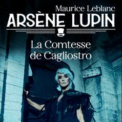 Arsène Lupin -- La Comtesse de Cagliostro