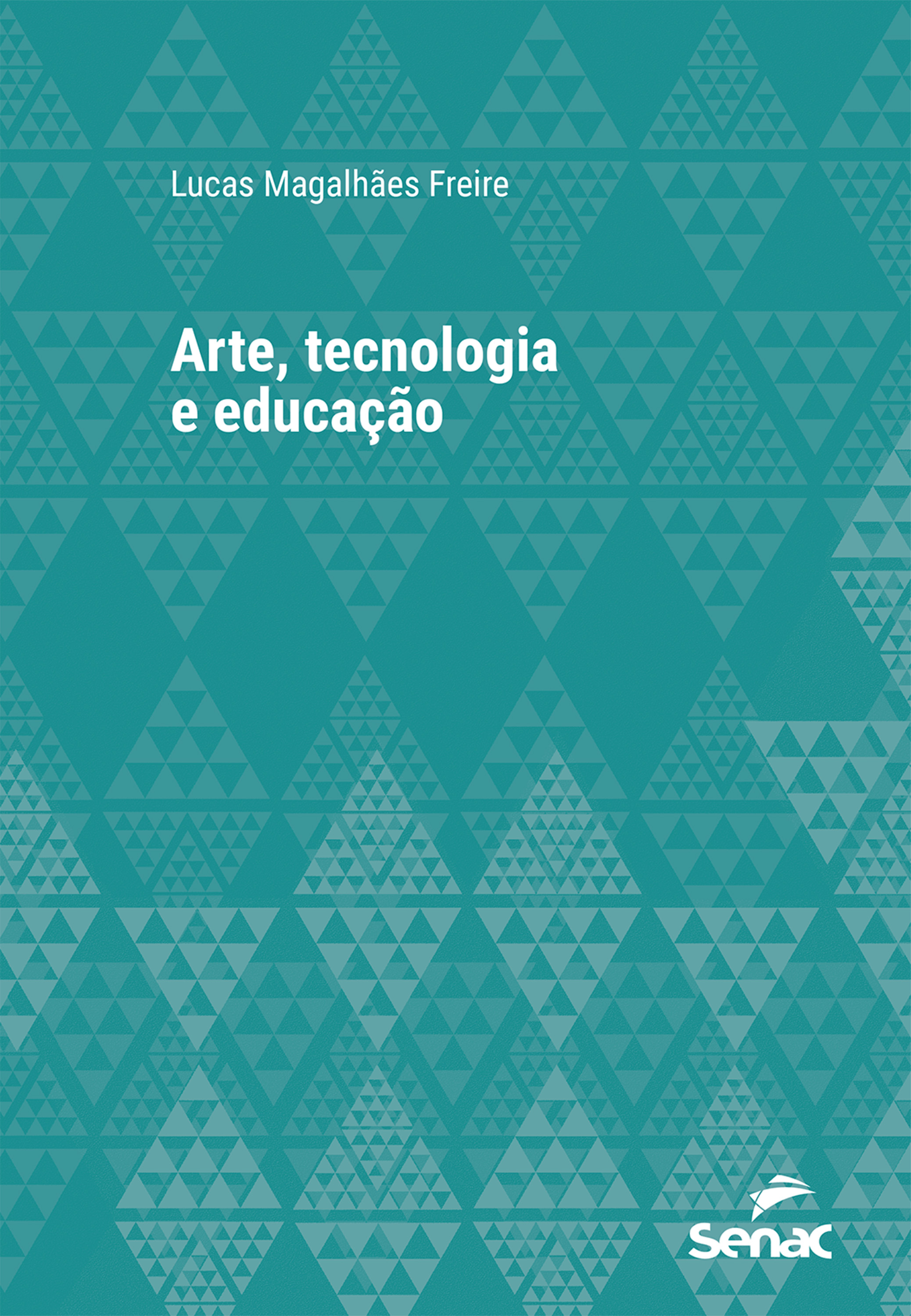 Arte, tecnologia e educação