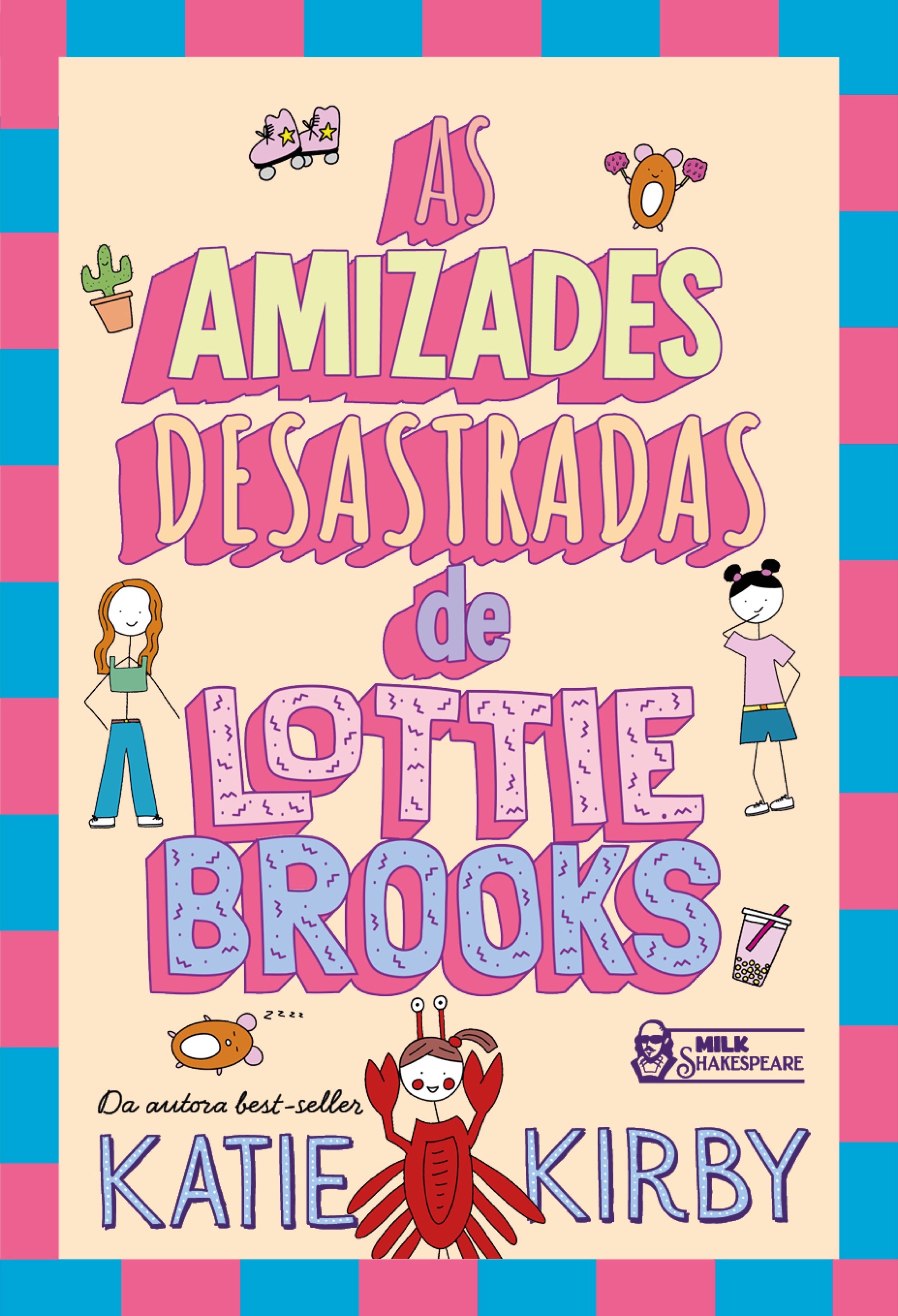 As amizades desastradas de Lottie Brooks – Vol. 2