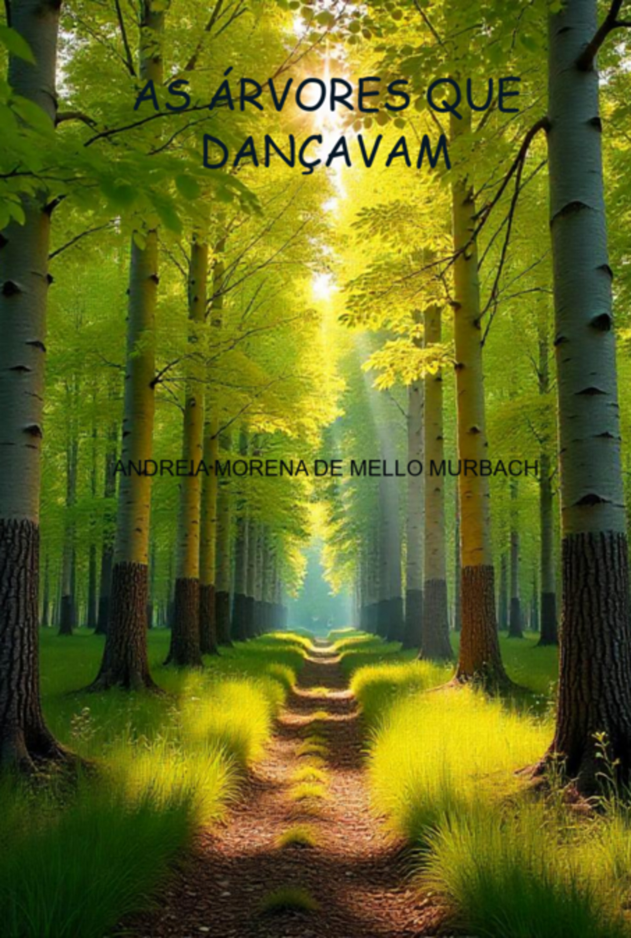 As Árvores Que Dançavam