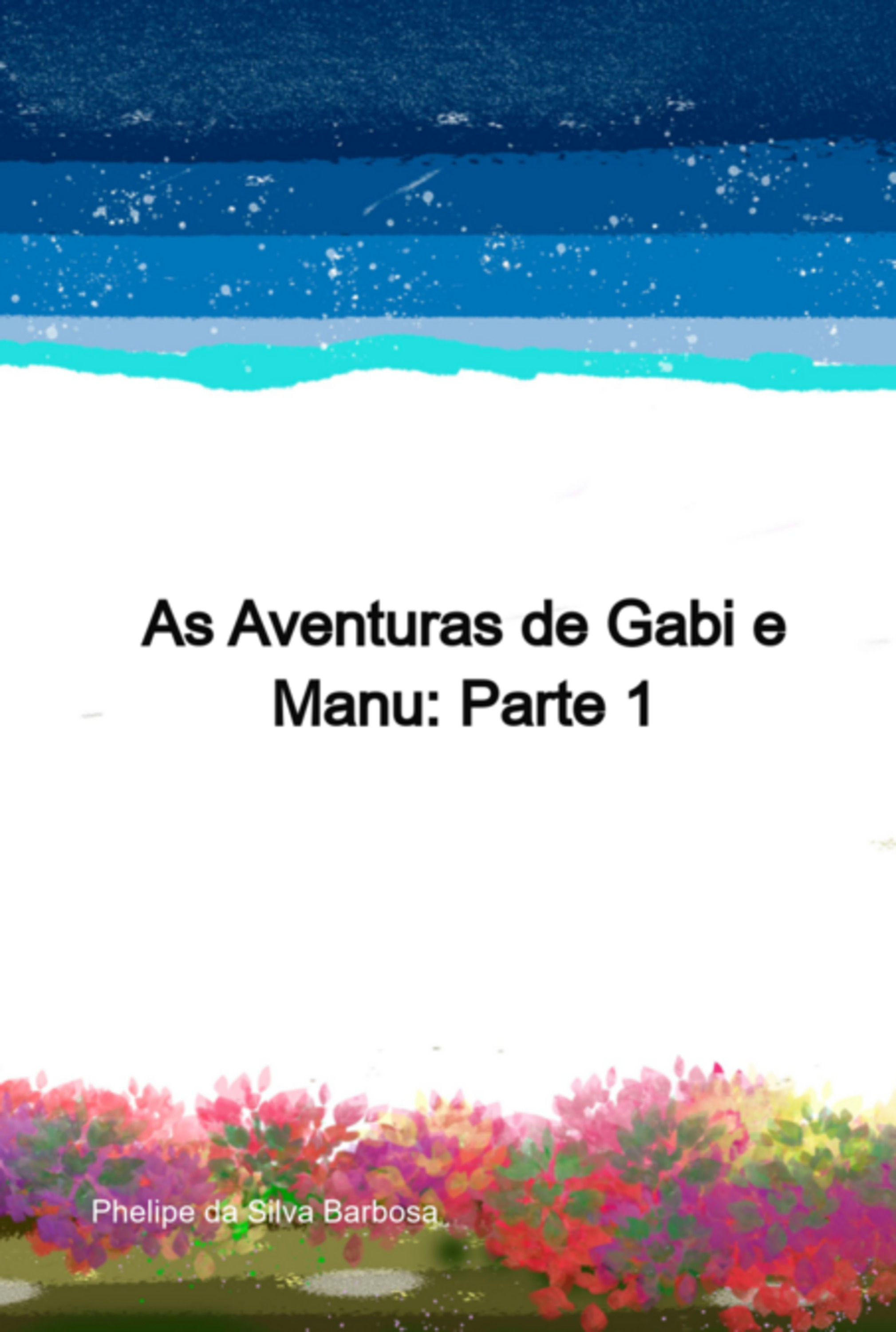 As Aventuras De Gabi E Manu