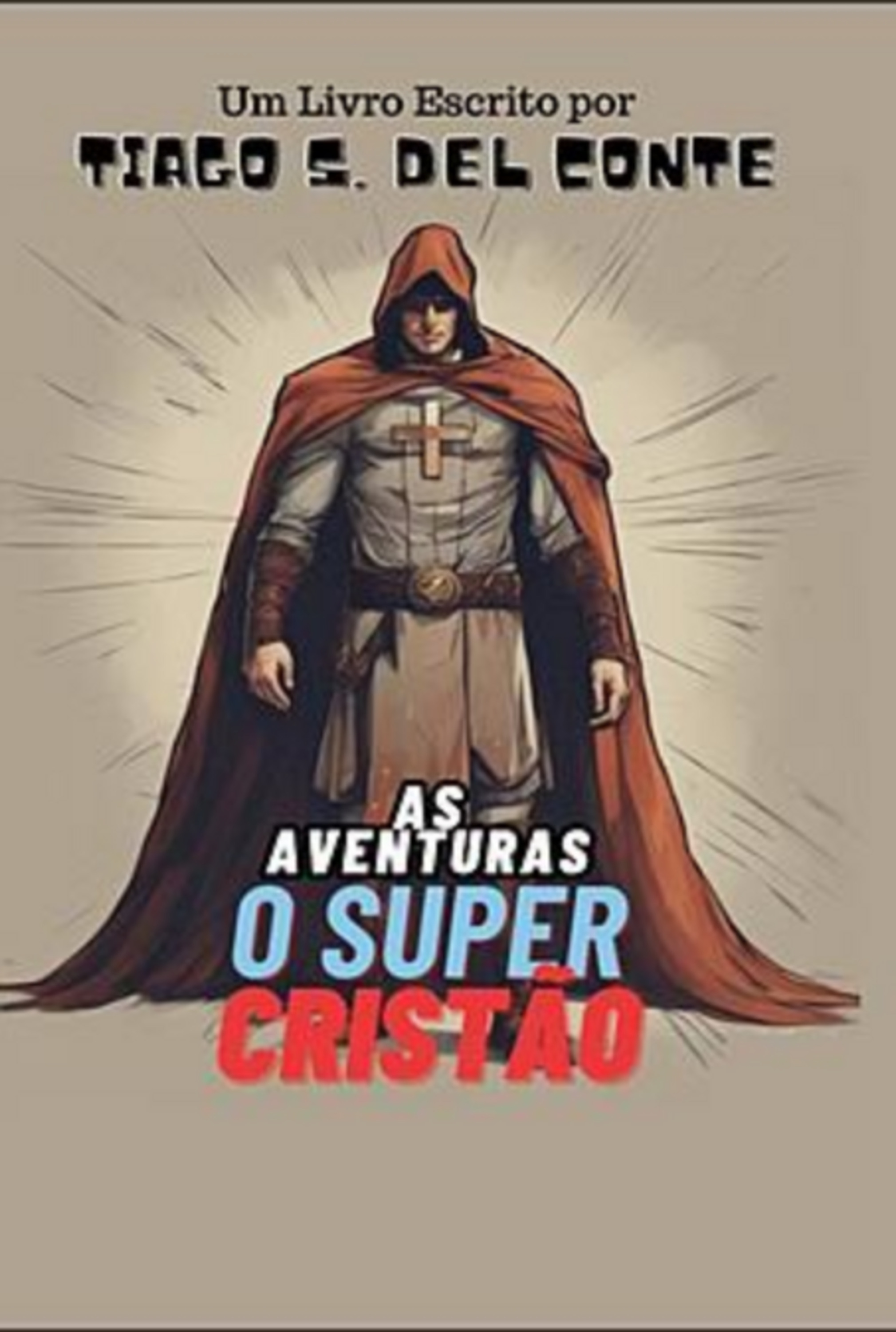 As Aventuras Do Super Cristão