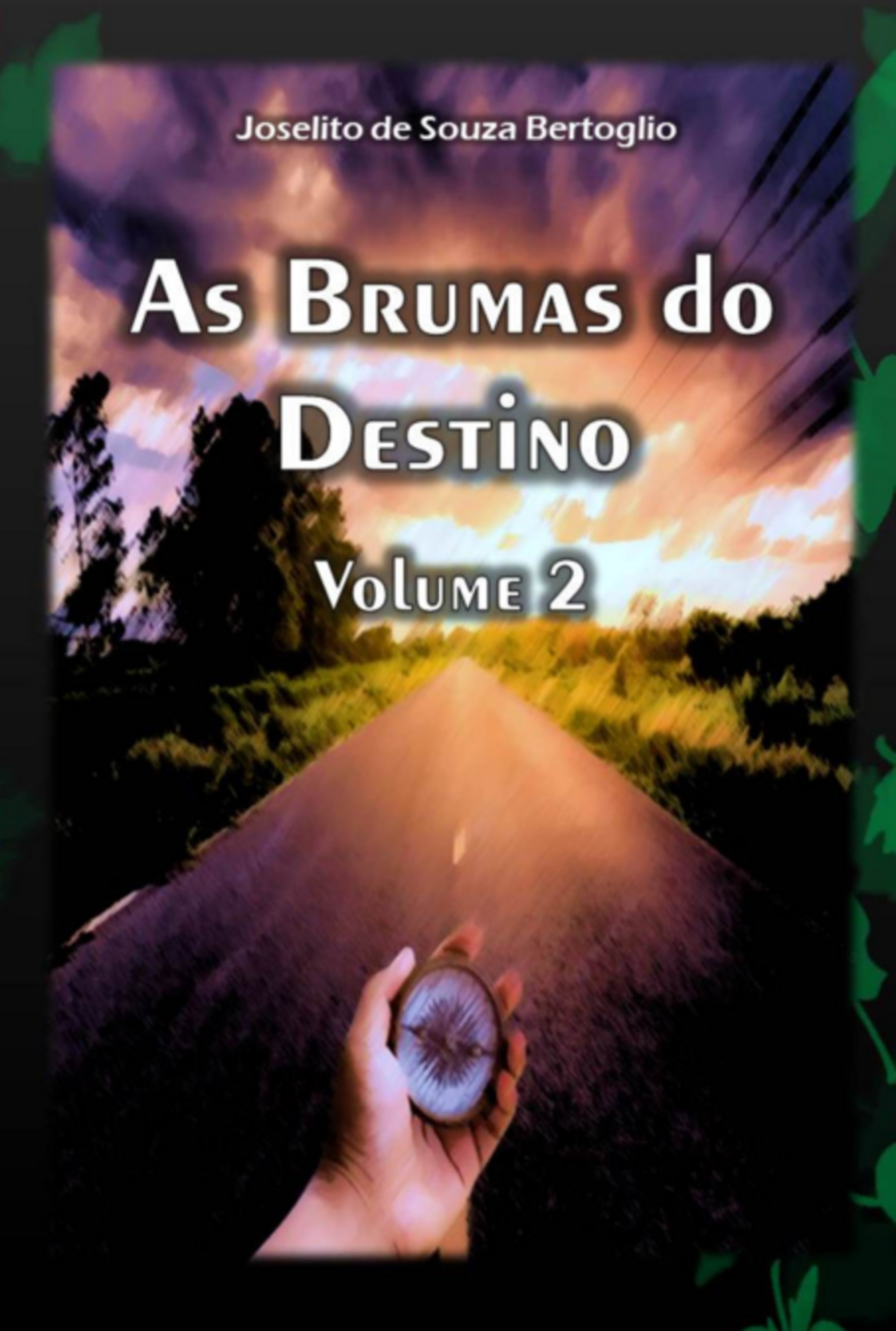 As Brumas Do Destino Volume 2