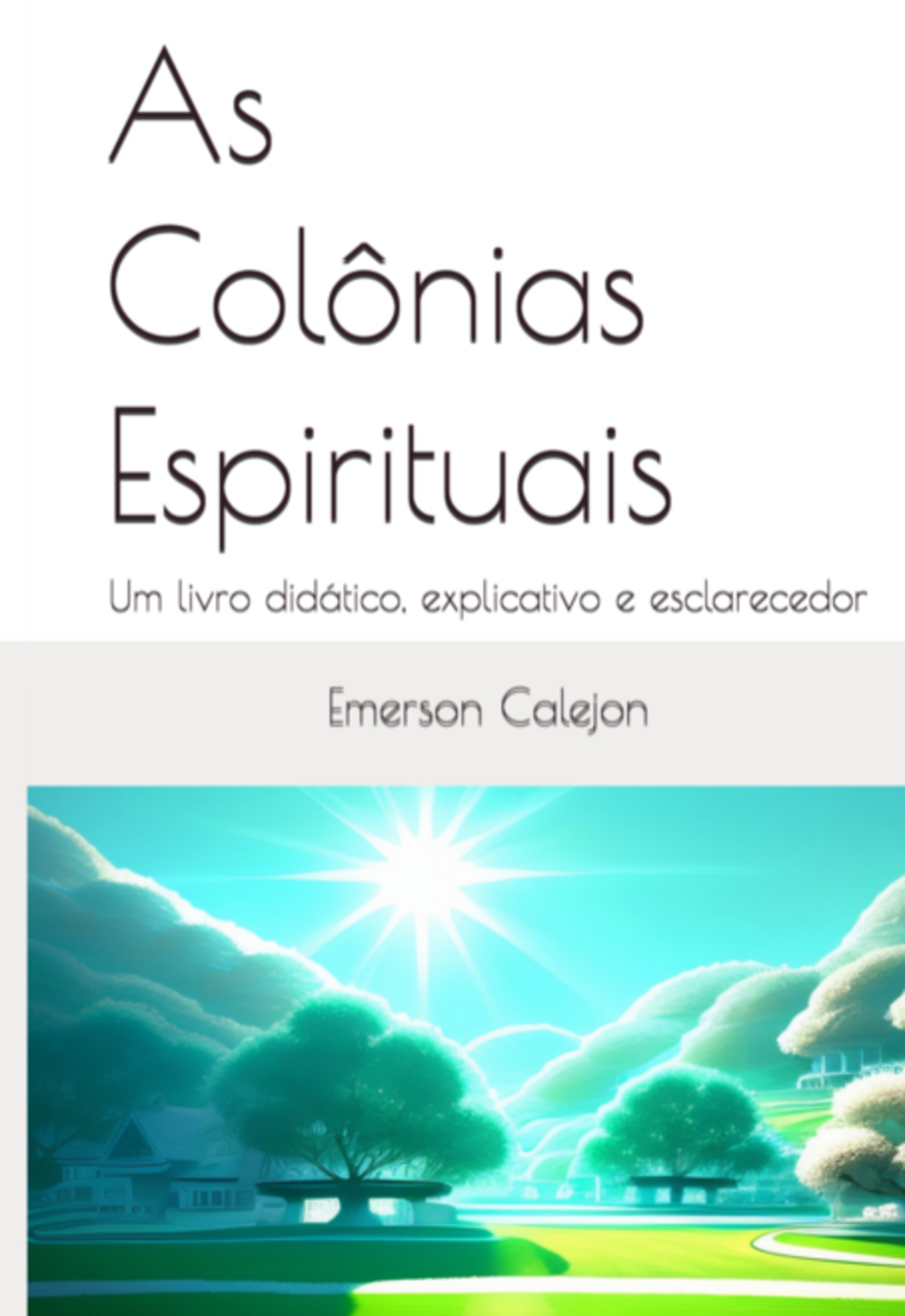 As Colônias Espirituais