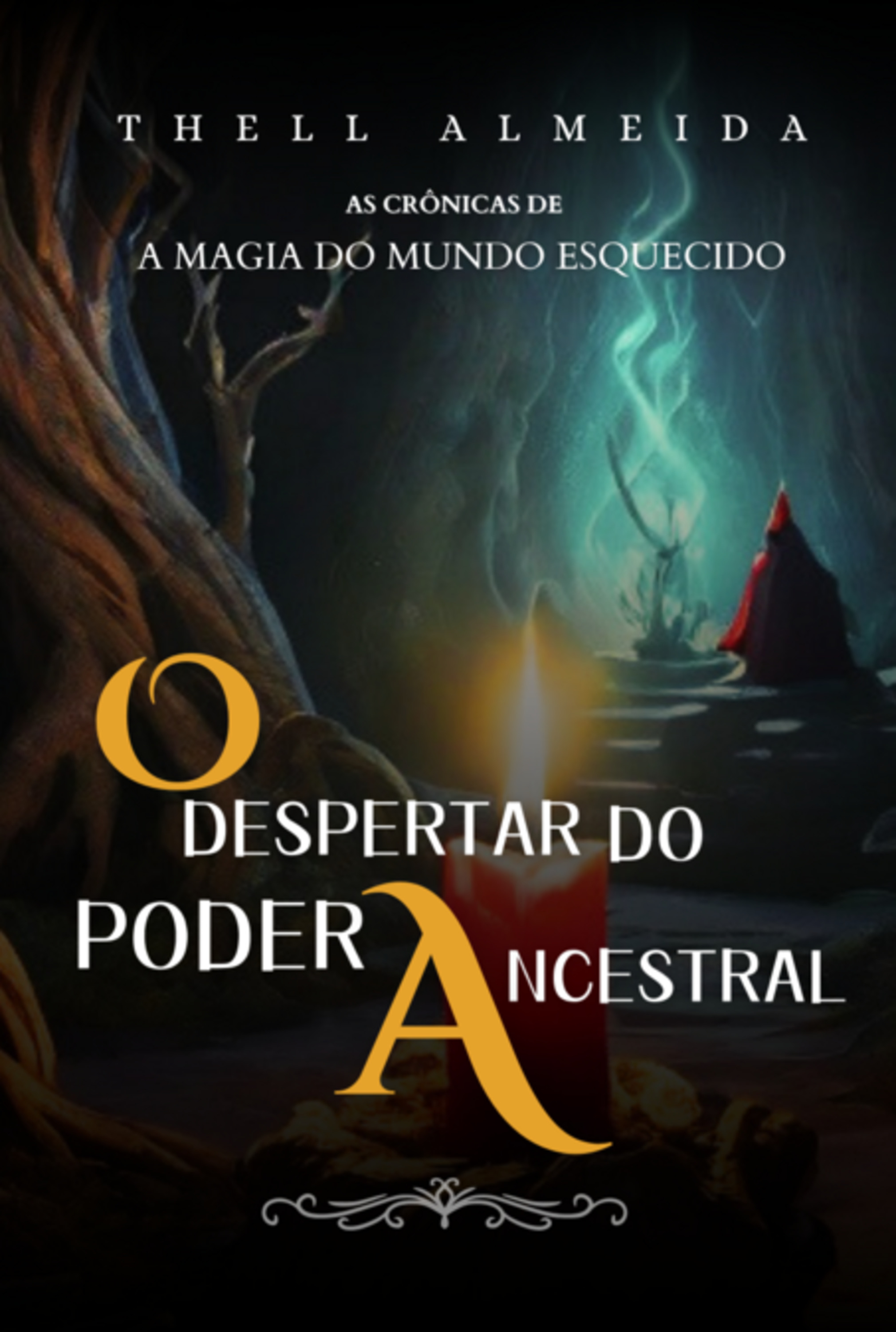 As Crônicas De A Magia Do Mundo Esquecido