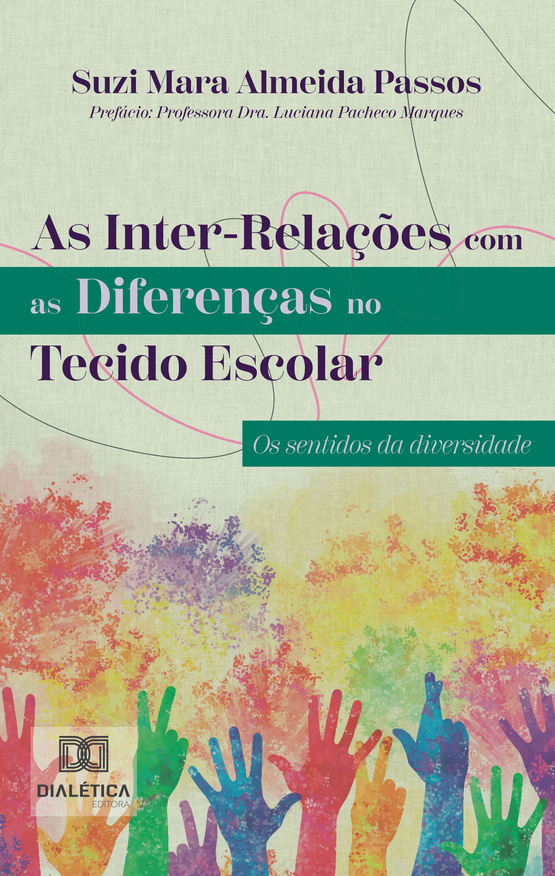 As Inter-Relações com as Diferenças no Tecido Escolar