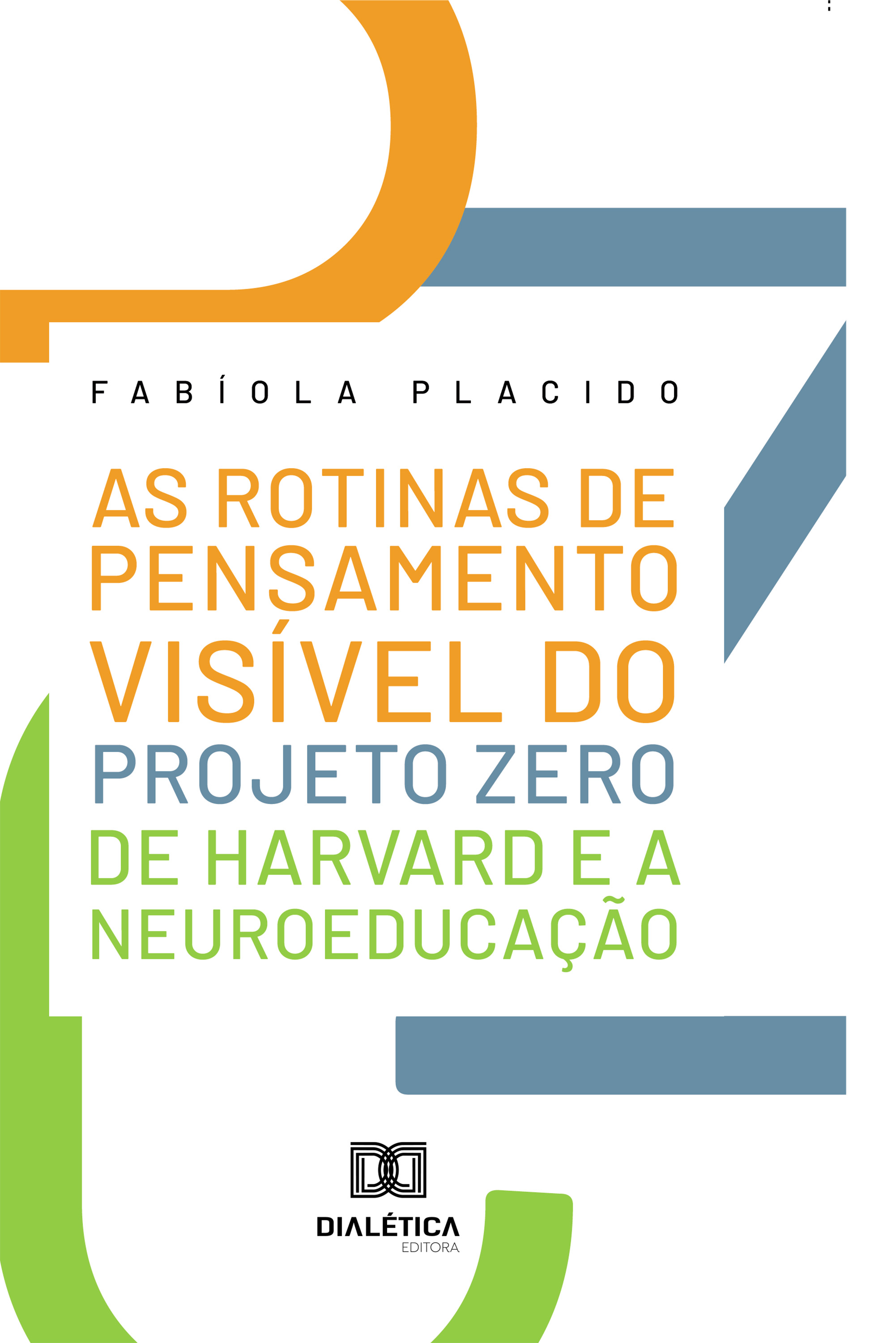 As rotinas de pensamento visível do Projeto Zero de Harvard e a neuroeducação