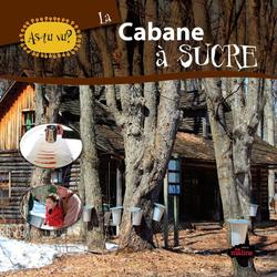 As-tu vu? La cabane à sucre