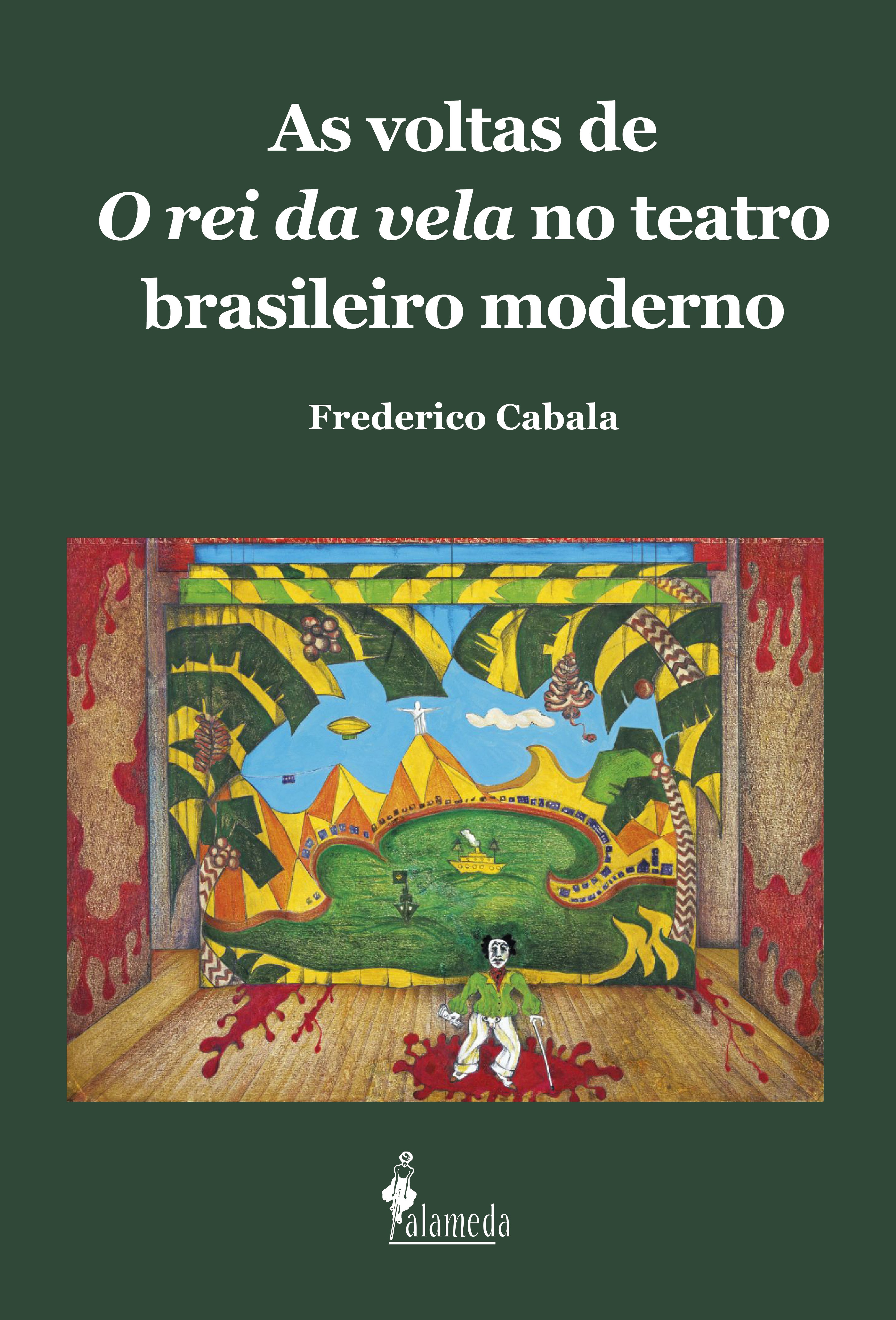 As voltas de O rei da vela no teatro brasileiro moderno
