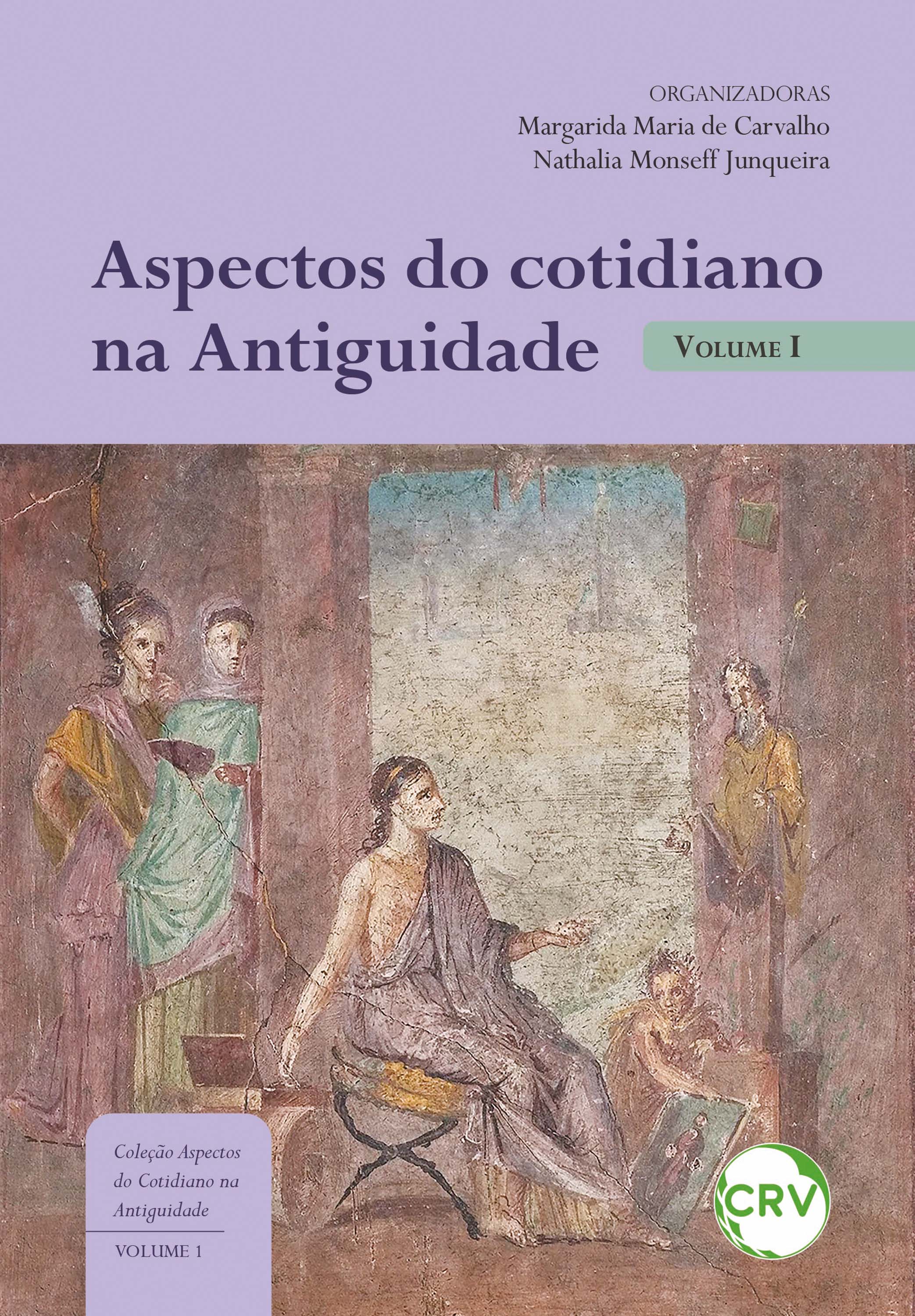 Aspectos do cotidiano na antiguidade - Vol.: 01