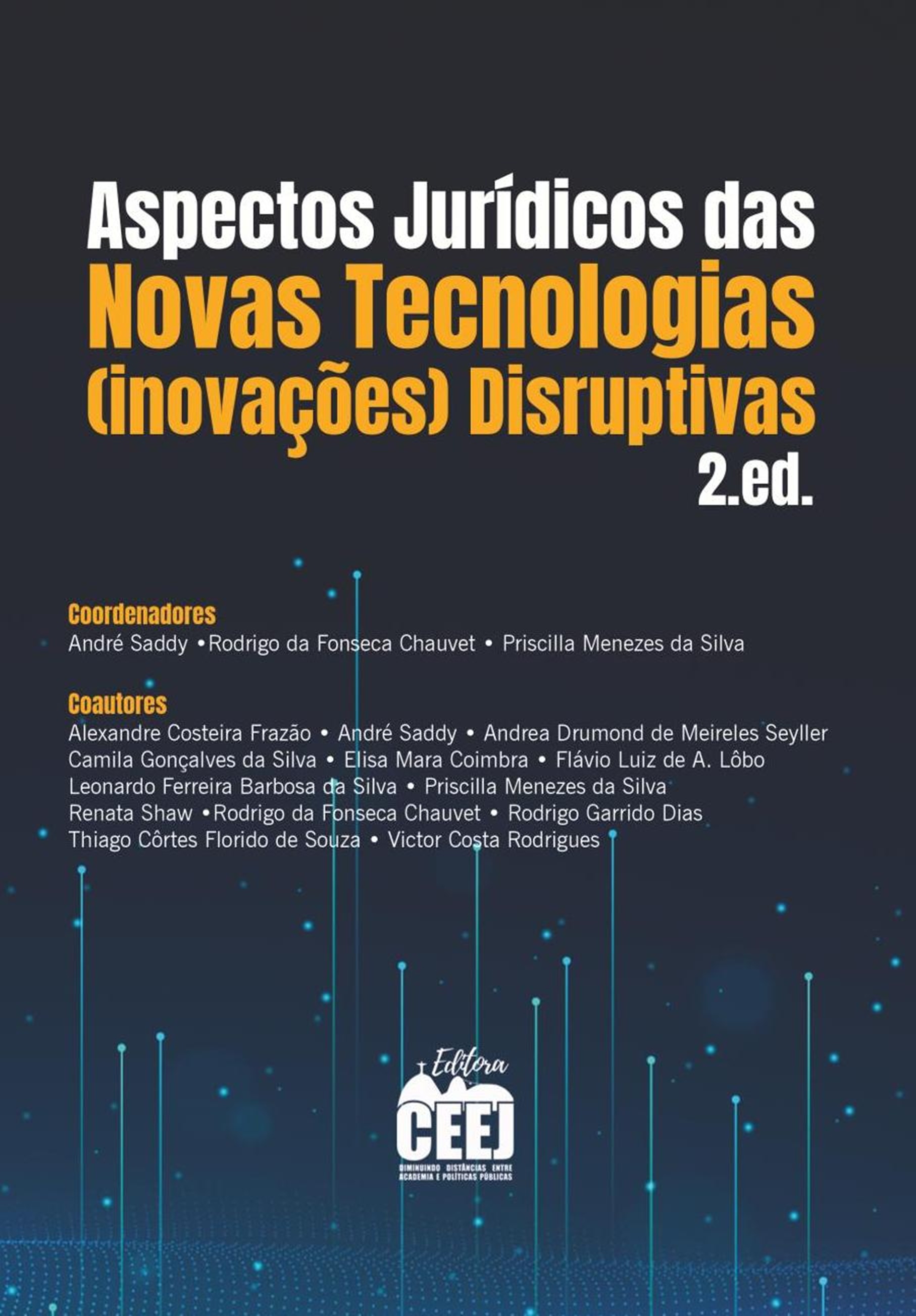 ASPECTOS JURÍDICOS NOVAS TECNOLOGIAS (INOVAÇÕES) DISRUPTIVAS