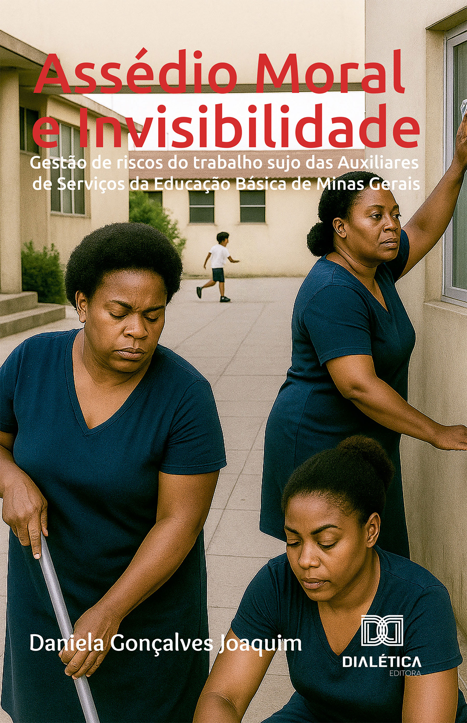 Assédio Moral e Invisibilidade