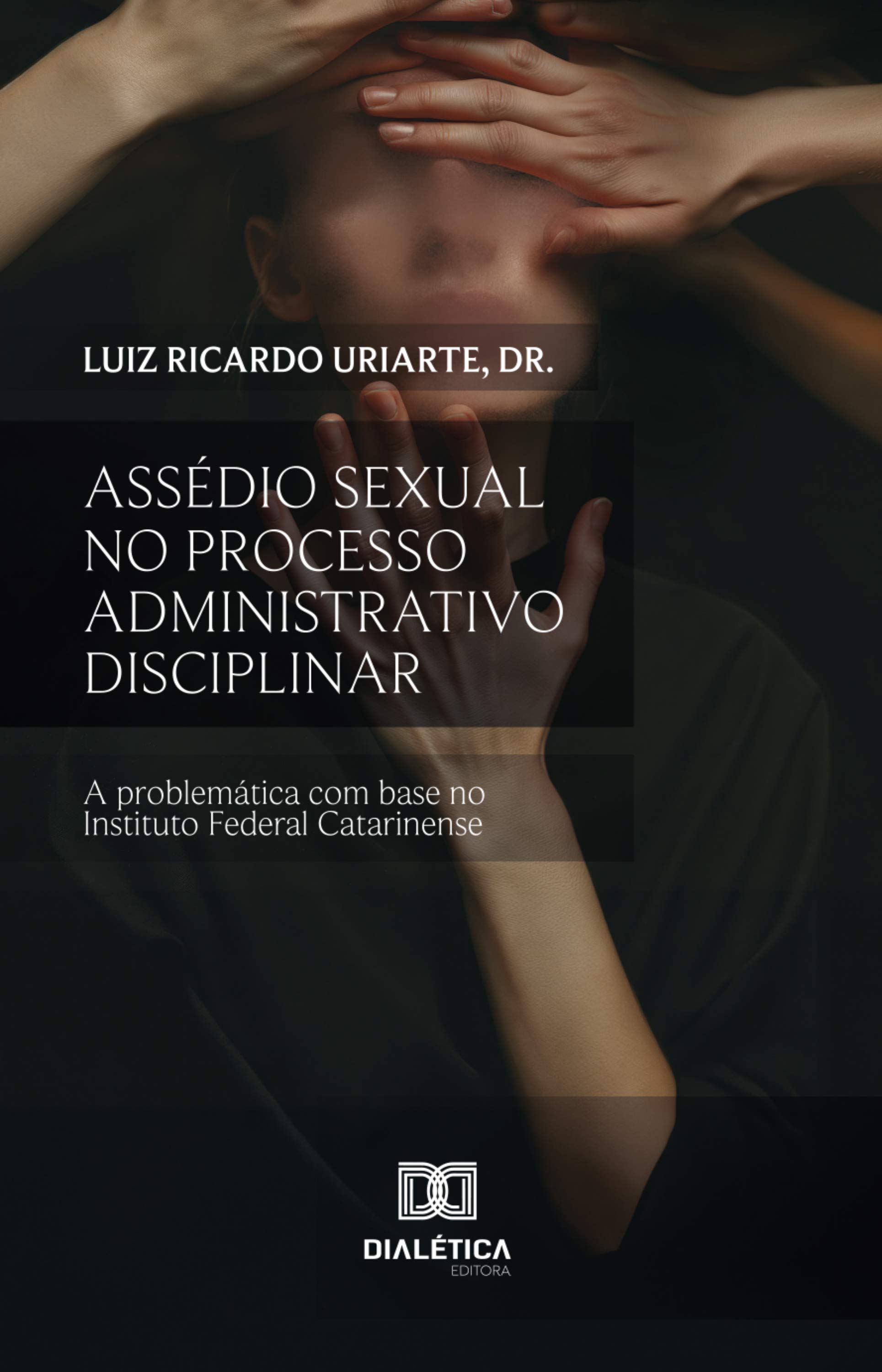 Assédio Sexual no Processo Administrativo Disciplinar