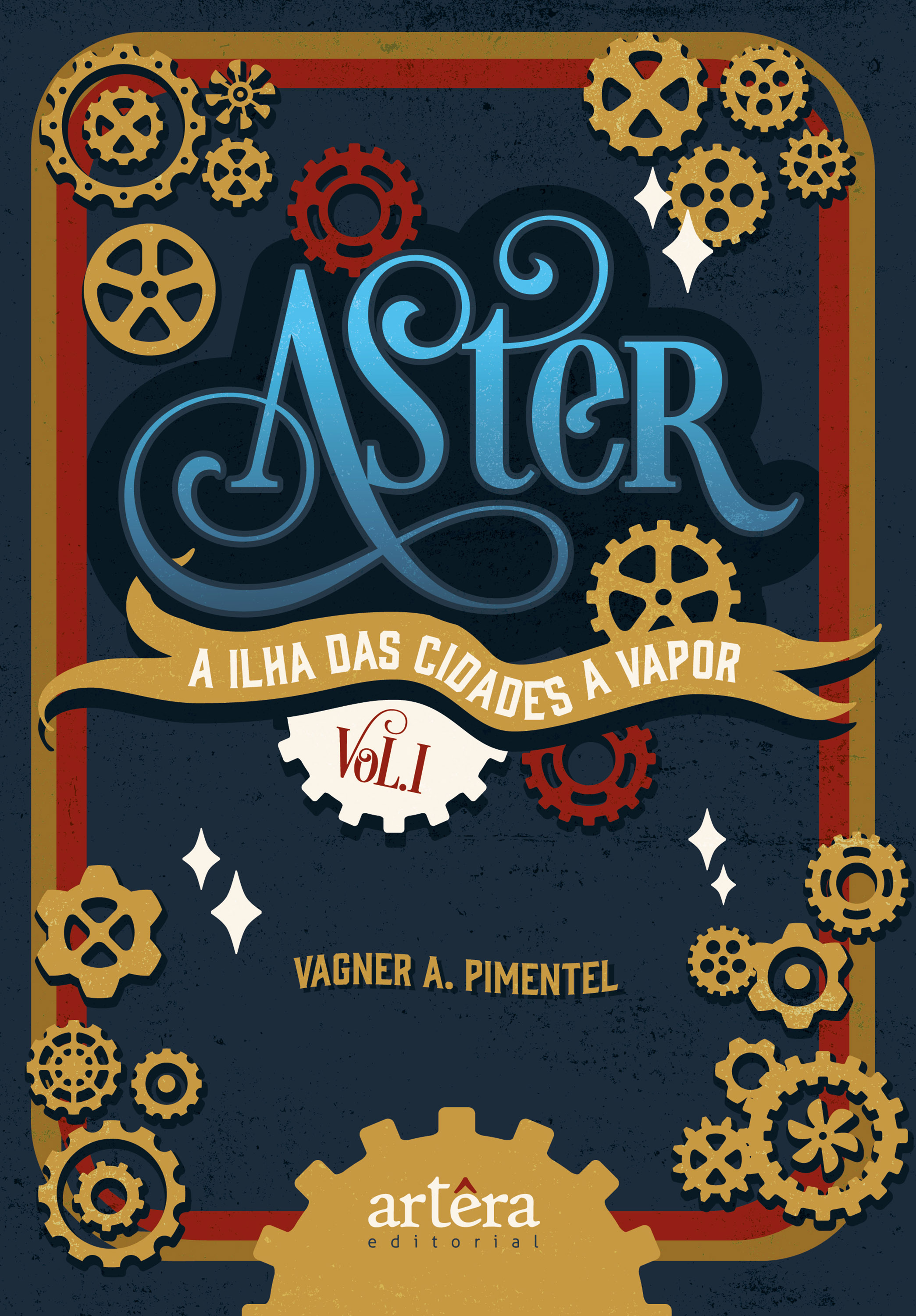 Aster: A Ilha das Cidades a Vapor - Volume 1