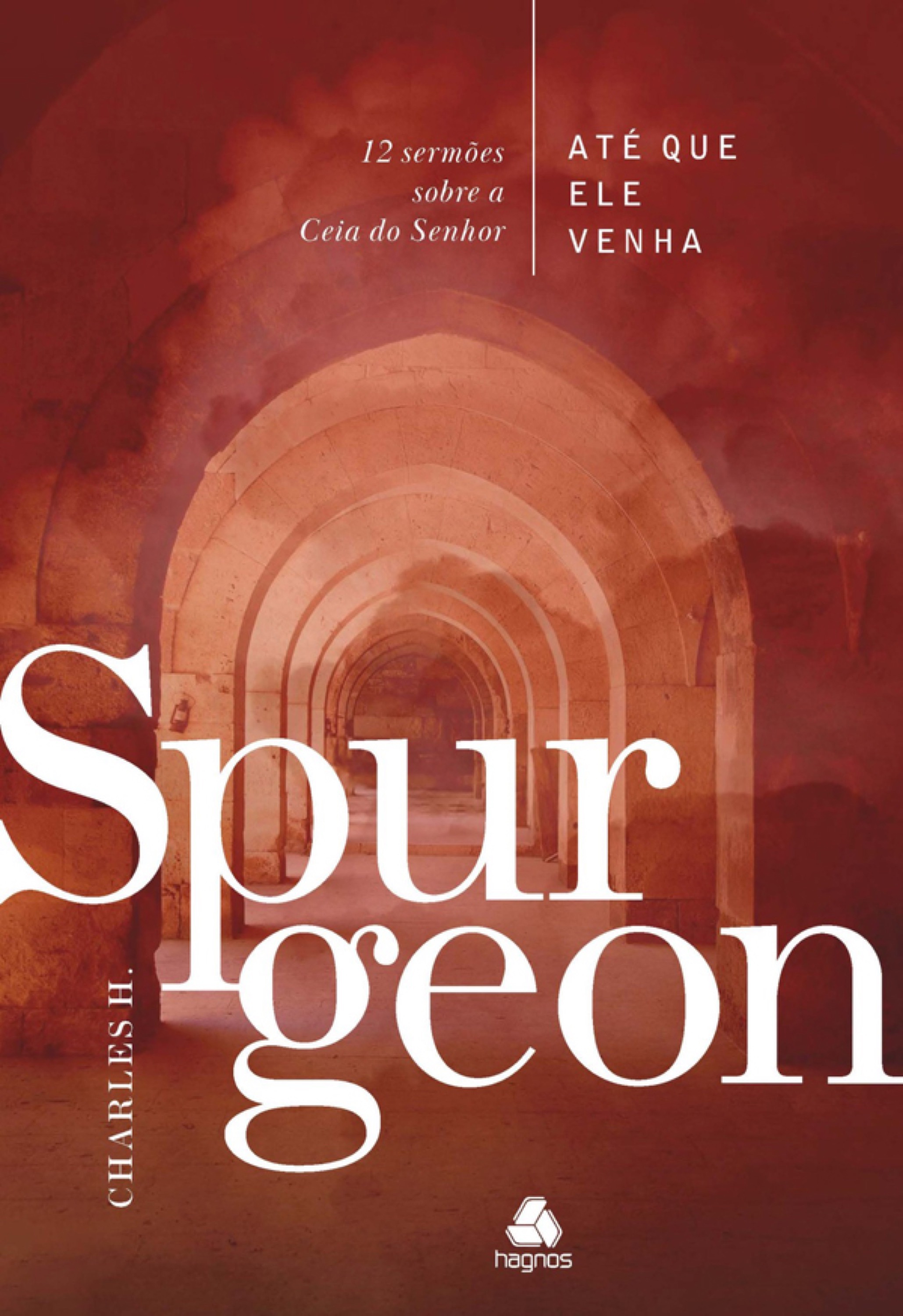 Até que Ele Venha - Spurgeon