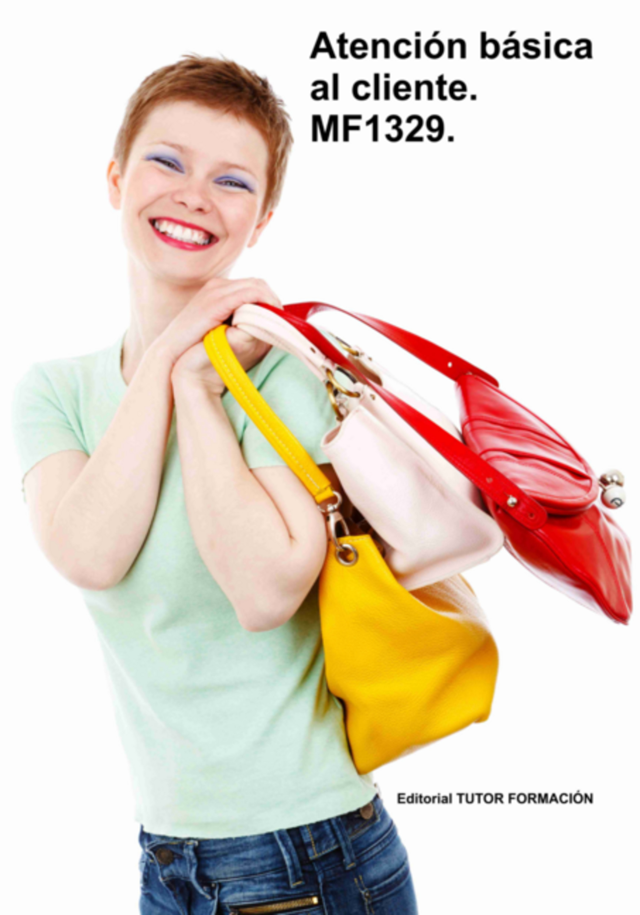 Atención Básica Al Cliente. Mf1329.