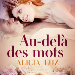 Au-delà des mots - Une nouvelle érotique