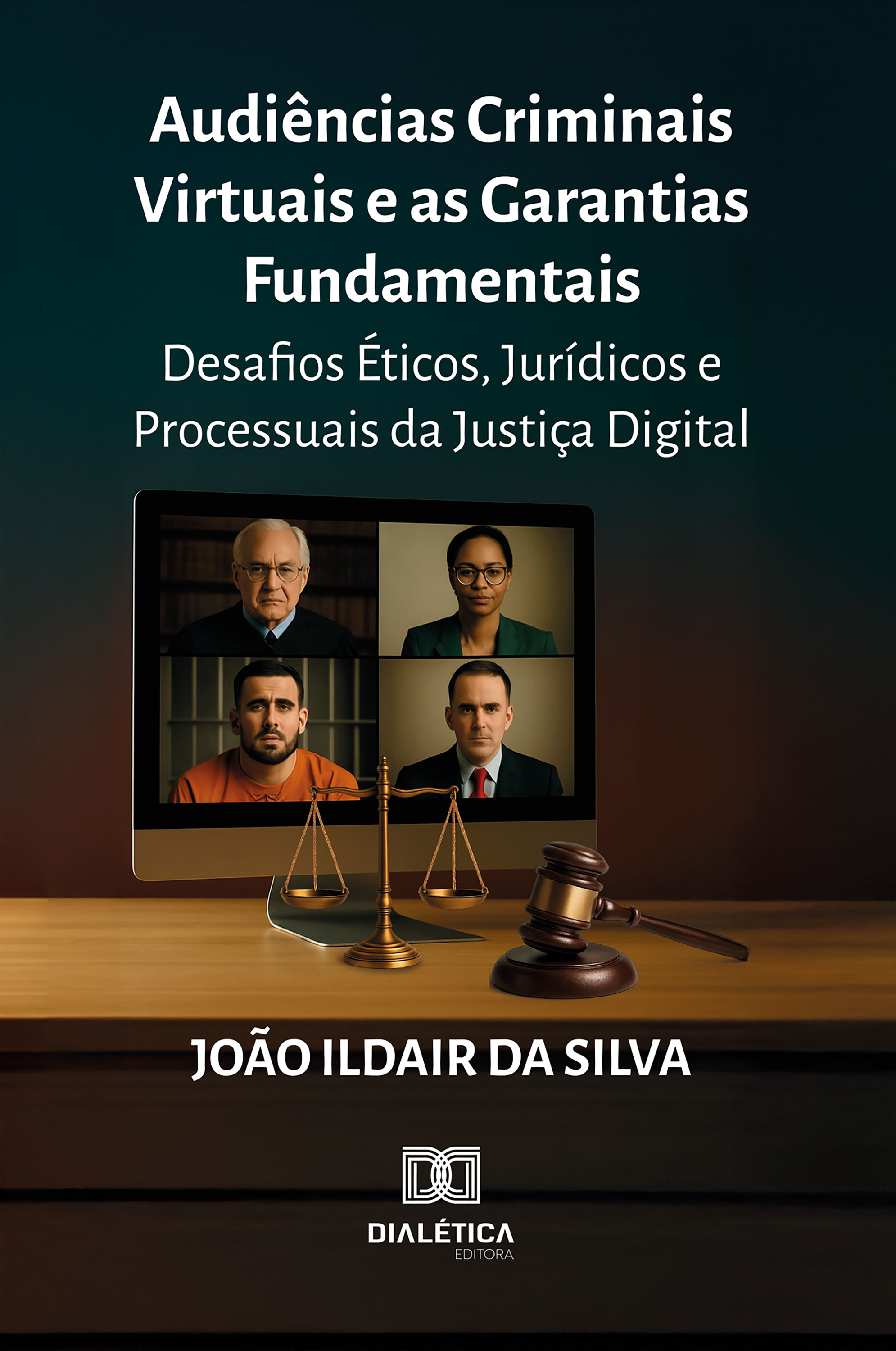 Audiências Criminais Virtuais e as Garantias Fundamentais