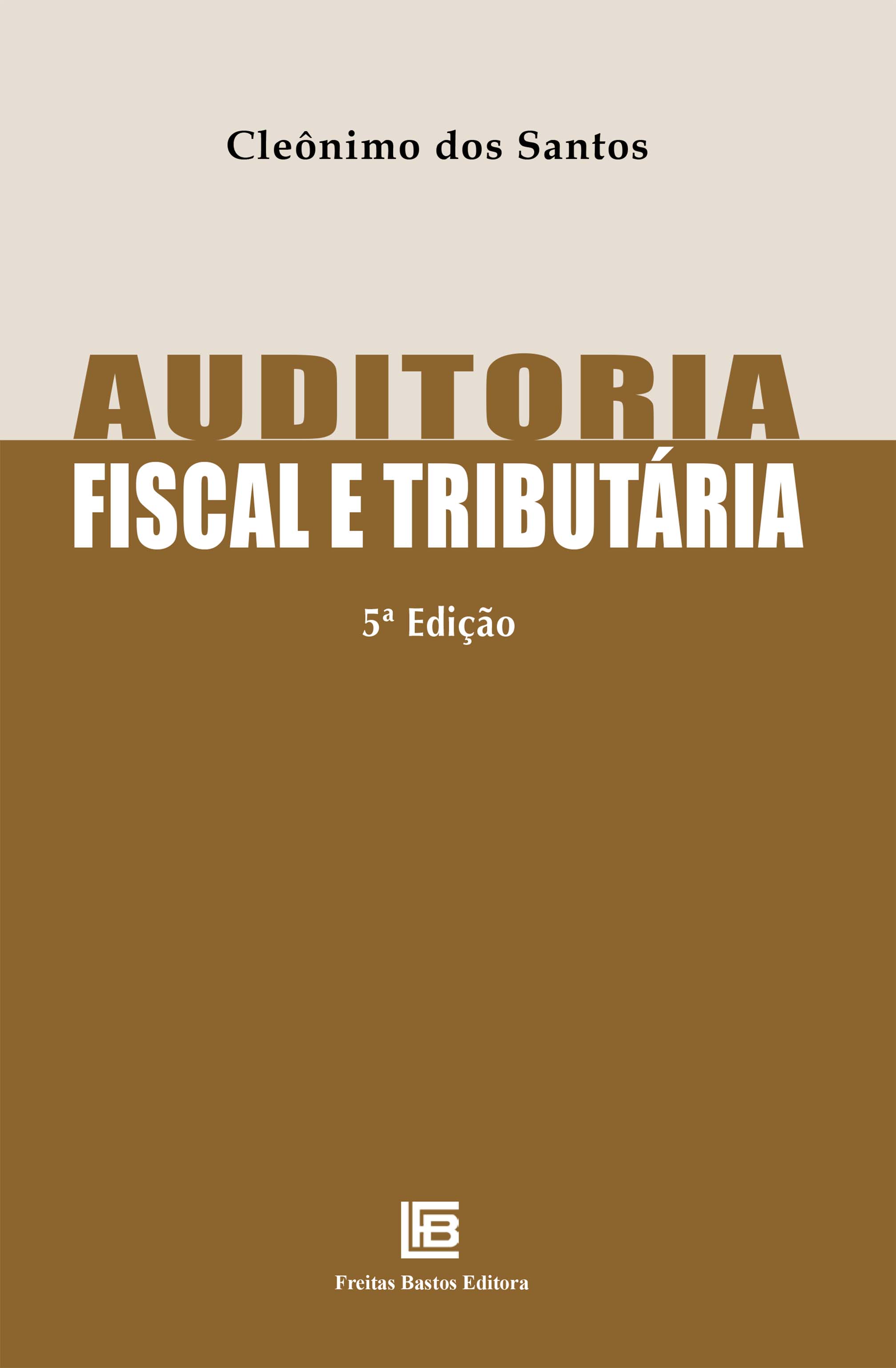 Auditoria Fiscal e Tributária - 5ª Edição