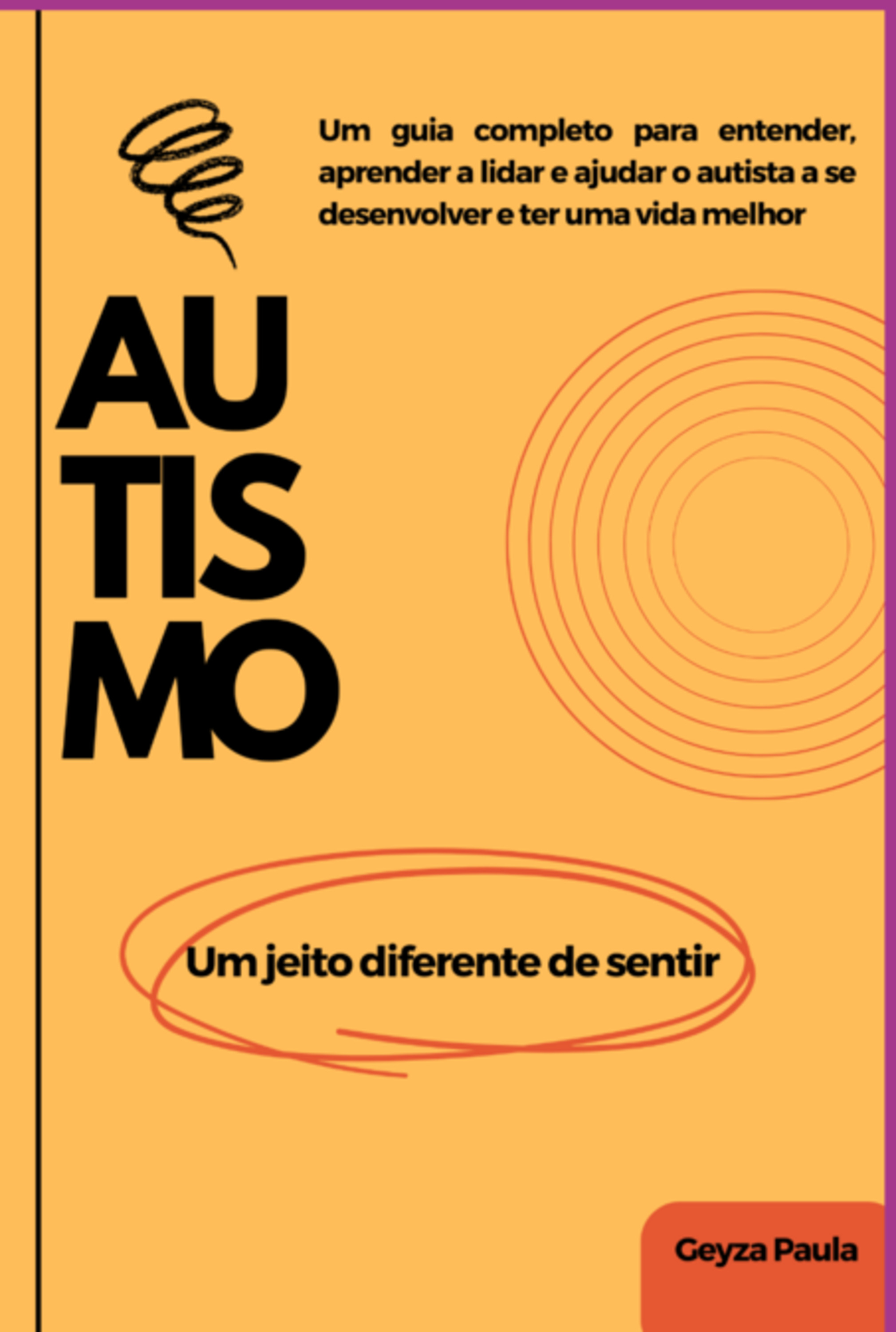 Autismo Um Jeito Diferente De Sentir