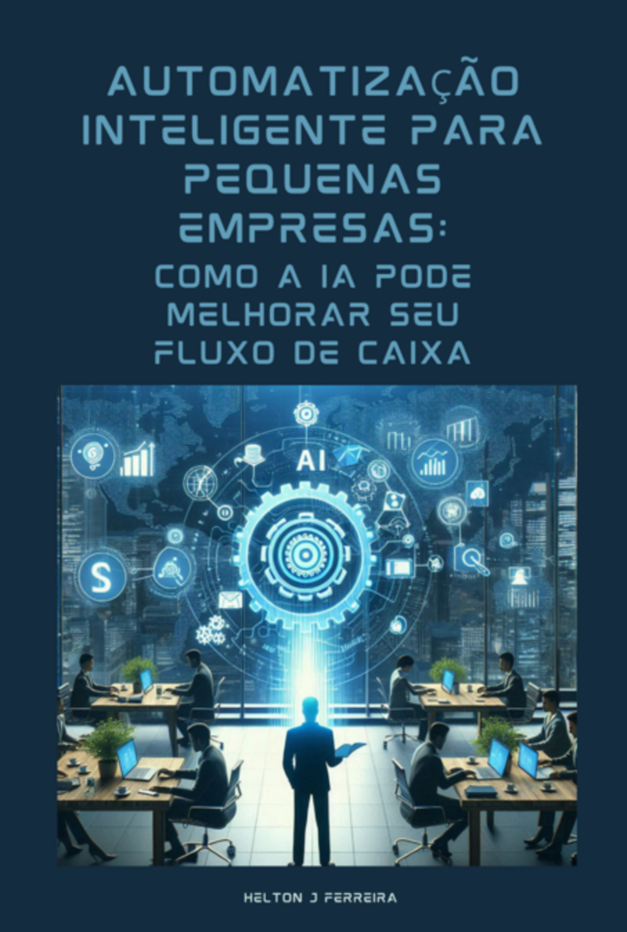 Automatização Inteligente Para Pequenas Empresas