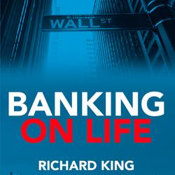 Banking on Life