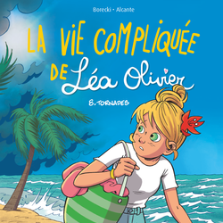 BD La vie compliquée de Léa Olivier 8: Tornade