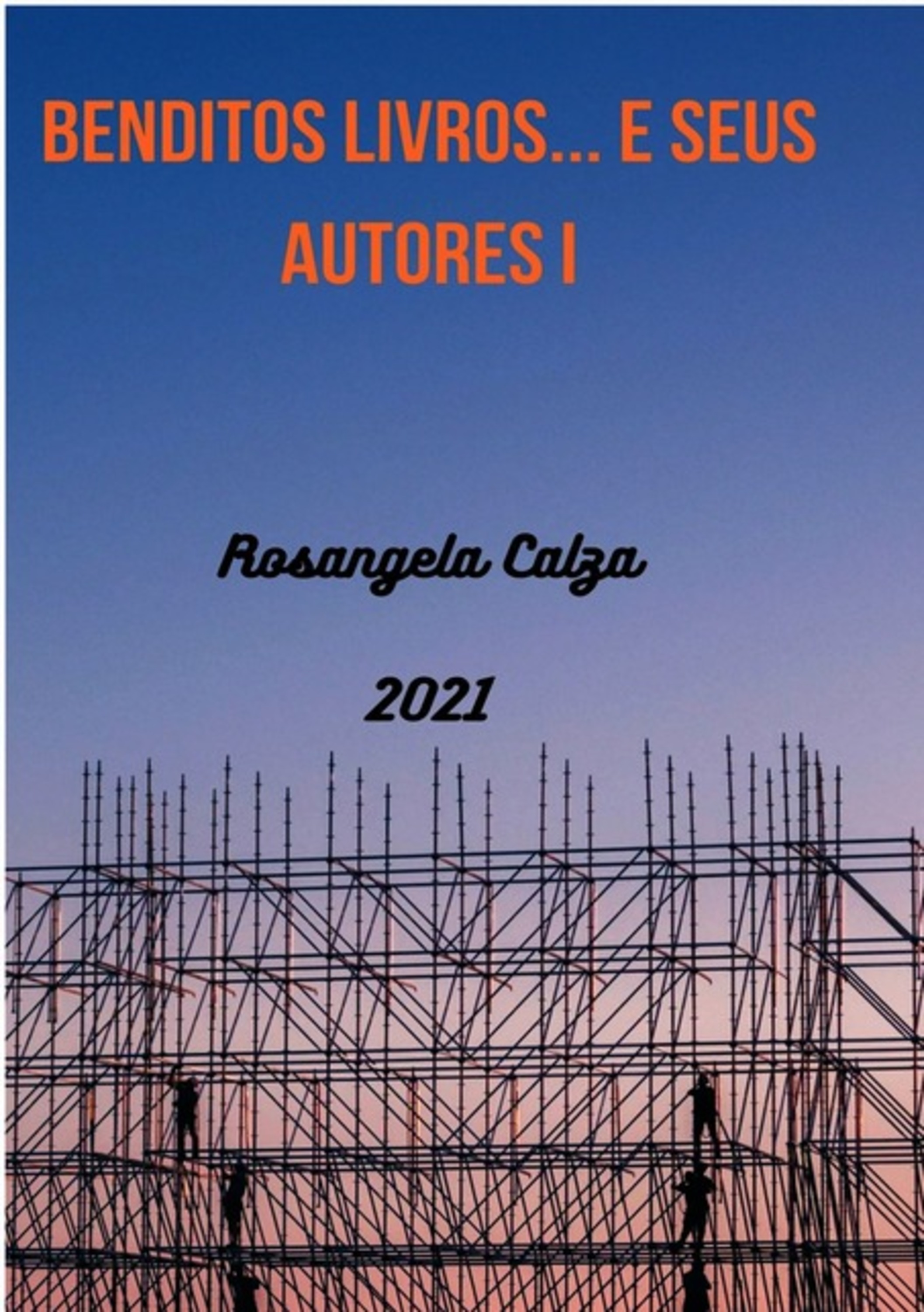 Benditos Livros... E Seus Autores I