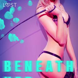 Beneath Her - Erotic Short Story