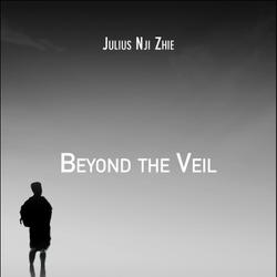 Beyond the Veil