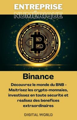 Binance - Découvrez le monde du BNB - Maîtrisez les crypto-monnaies, investissez en toute sécurité et réalisez des bénéfices extraordinaires