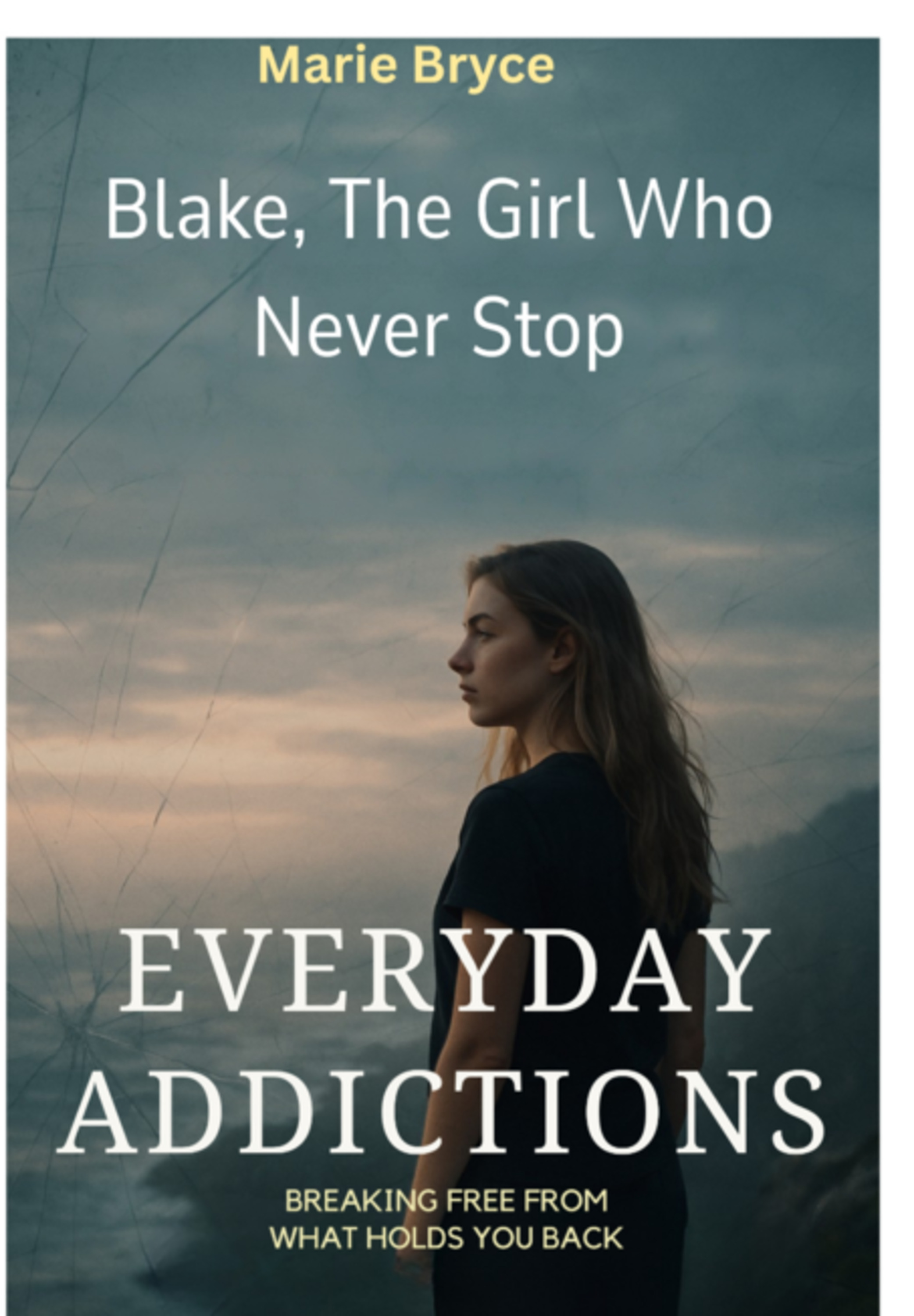 Blake, The Girl Who Never Stop