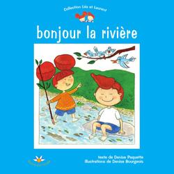 Bonjour la rivière