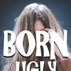 Born Ugly