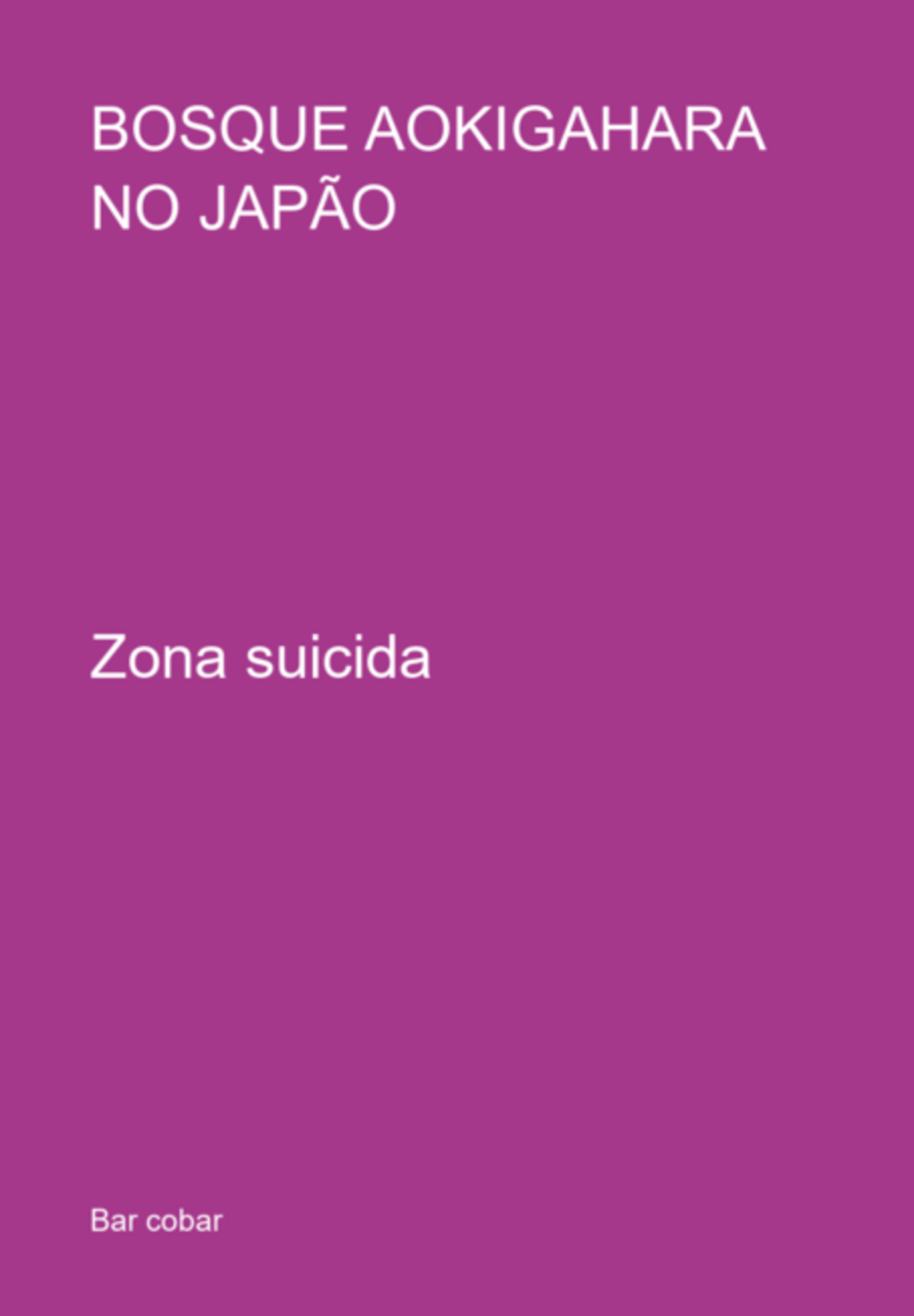 Bosque Aokigahara No Japão