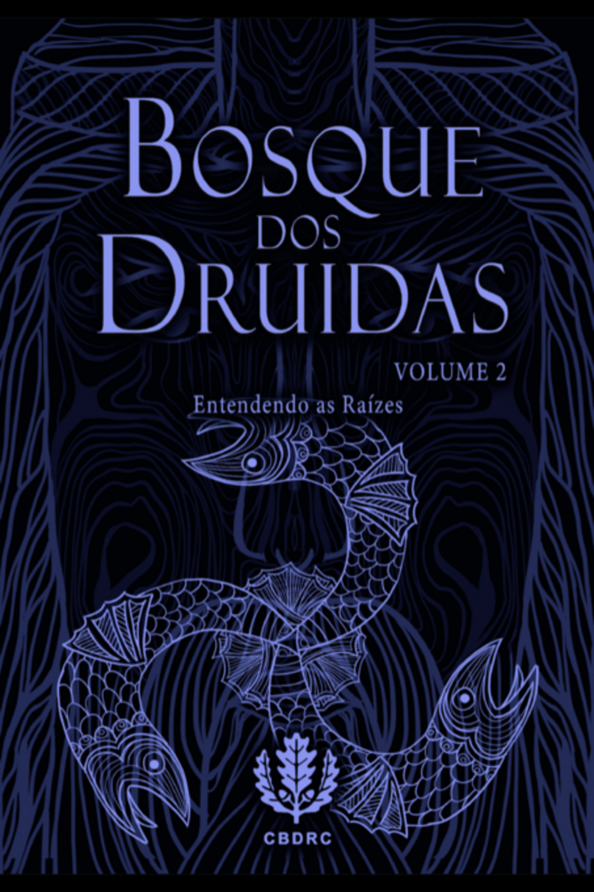 Bosque Dos Druidas Vol. Ii