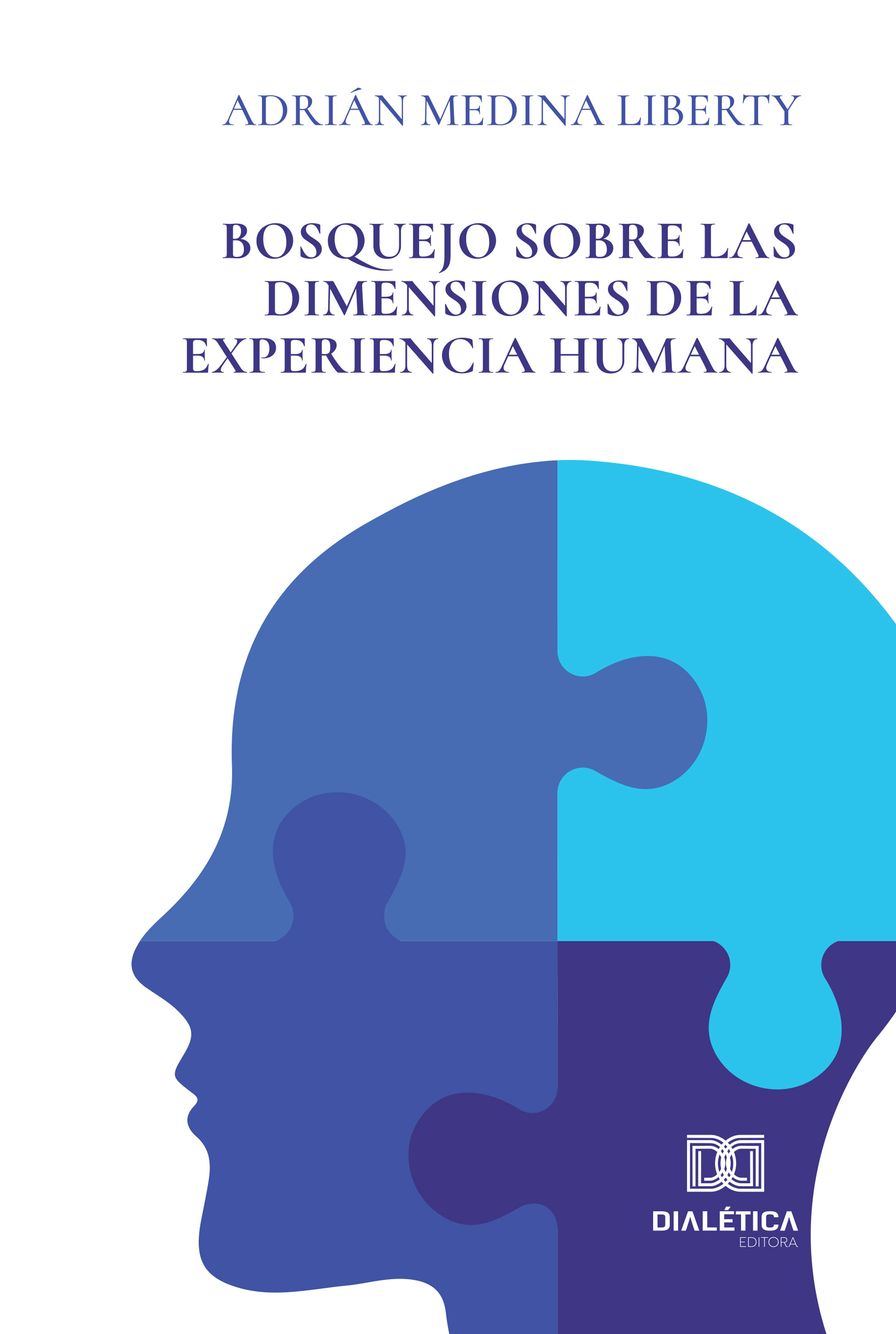 Bosquejo sobre las dimensiones de la experiencia humana