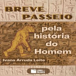 Breve passeio pela história do Homem