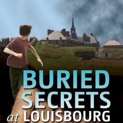 Buried Secrets at Louisbourg