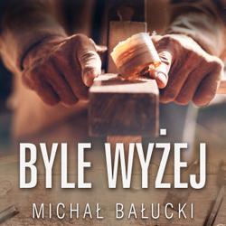 Byle wyżej